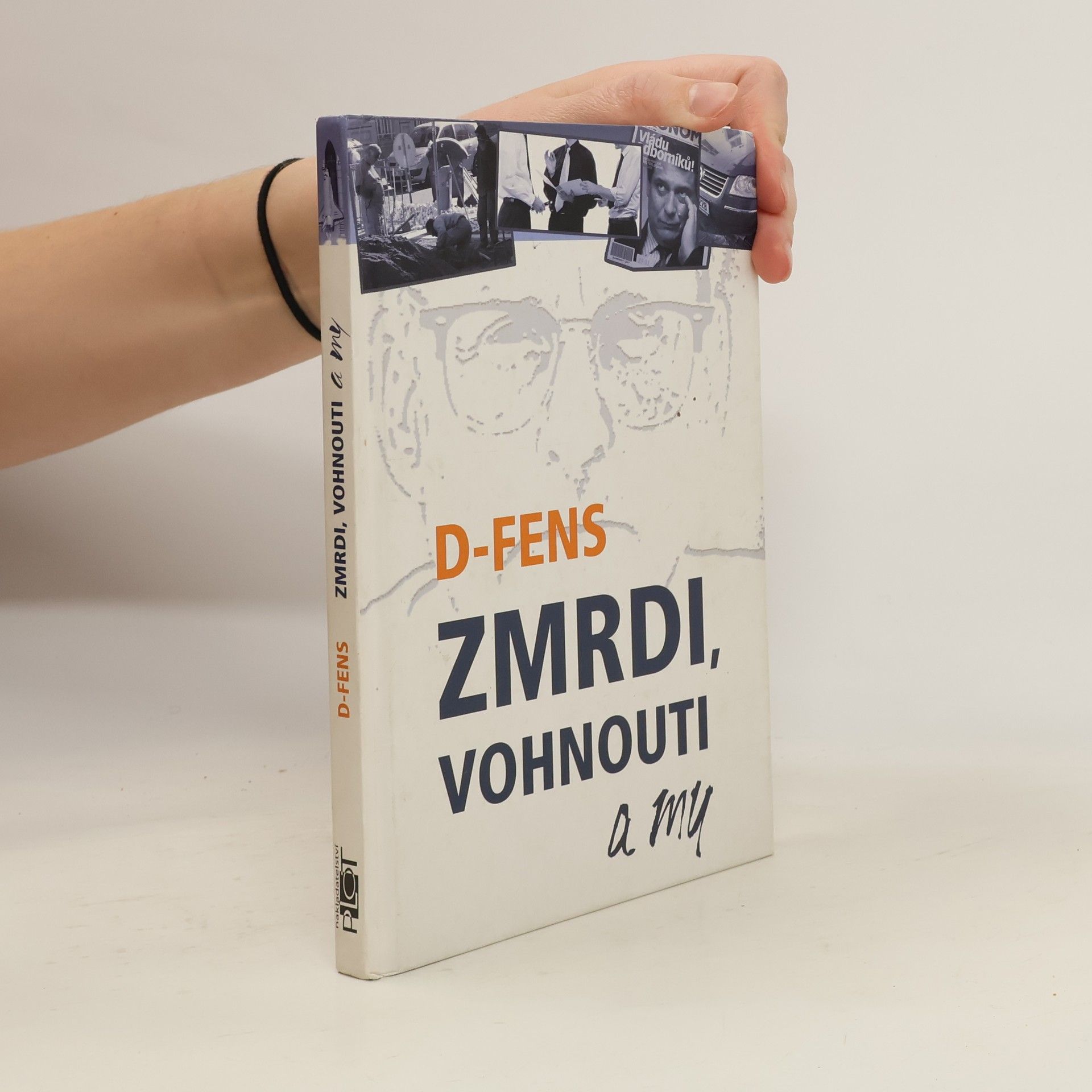 D. Fens Zmrdi, vohnouti a my