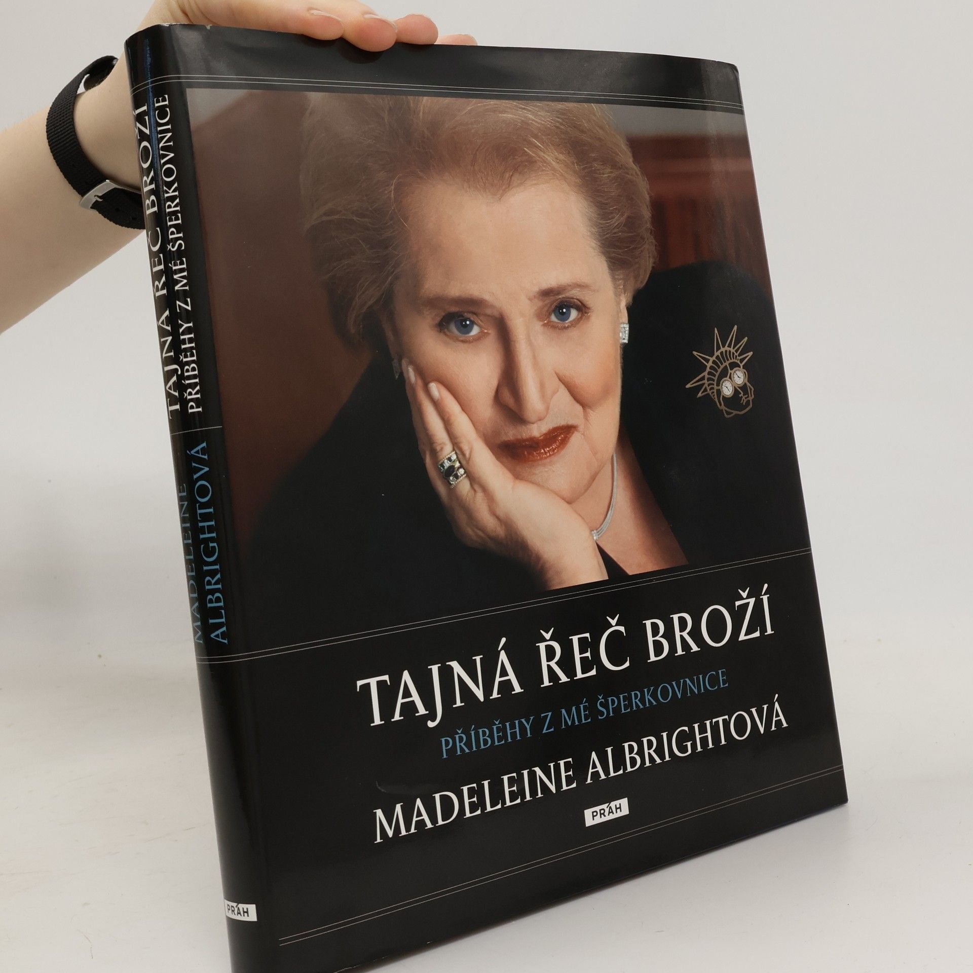 Madeleine Korbel Albright Tajná řeč broží : příběhy z mé šperkovnice