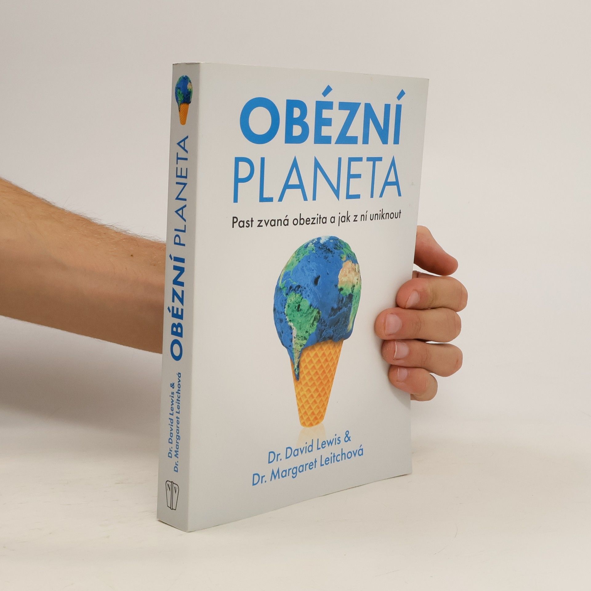 David Lewis Obézní planeta: Past zvaná obezita a jak z ní uniknout