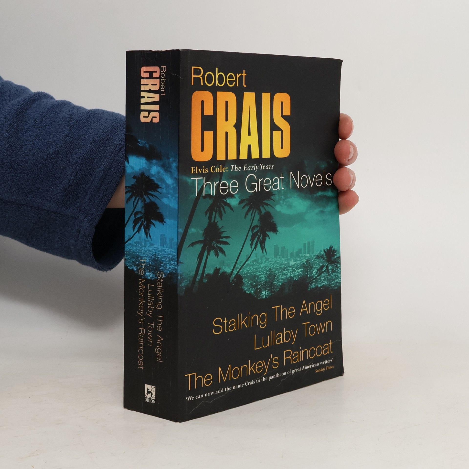 Robert Crais Elvis Cole: The Early Years: The Monkey's Raincoat / Stalking The Angel / Lullaby Town