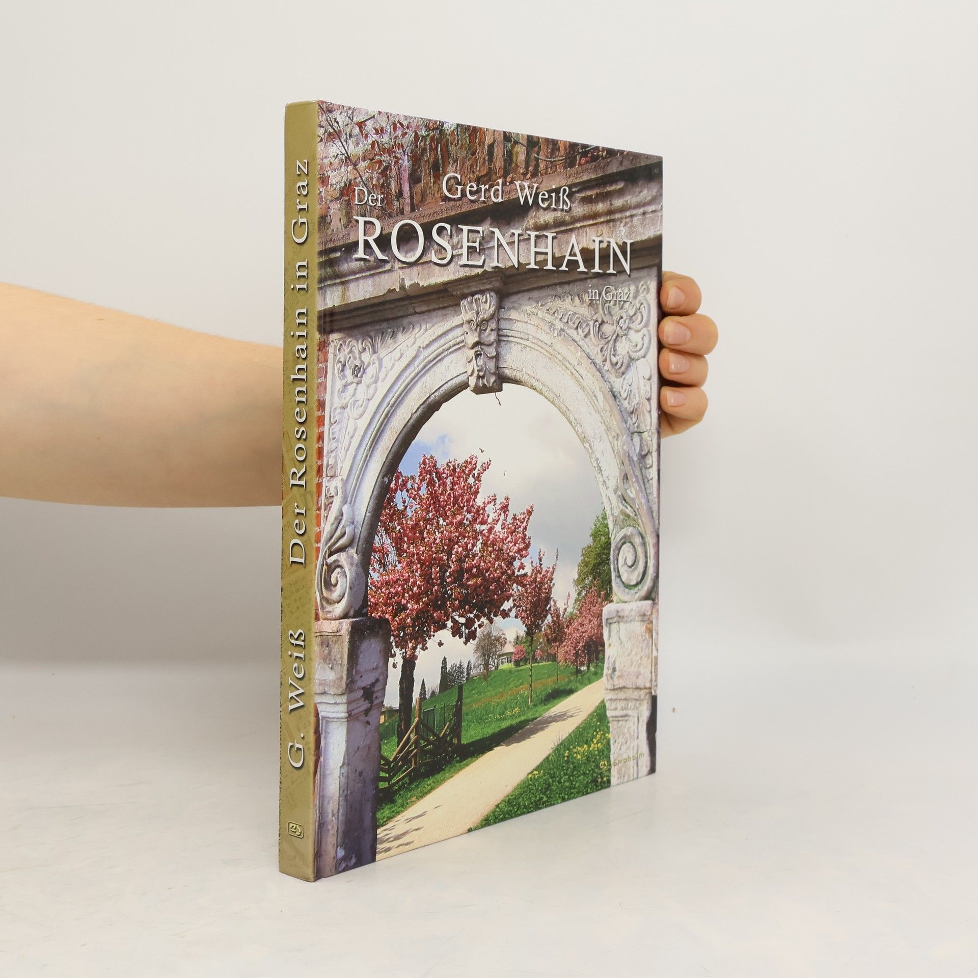 Gerd Weiß Der Rosenhain in Graz