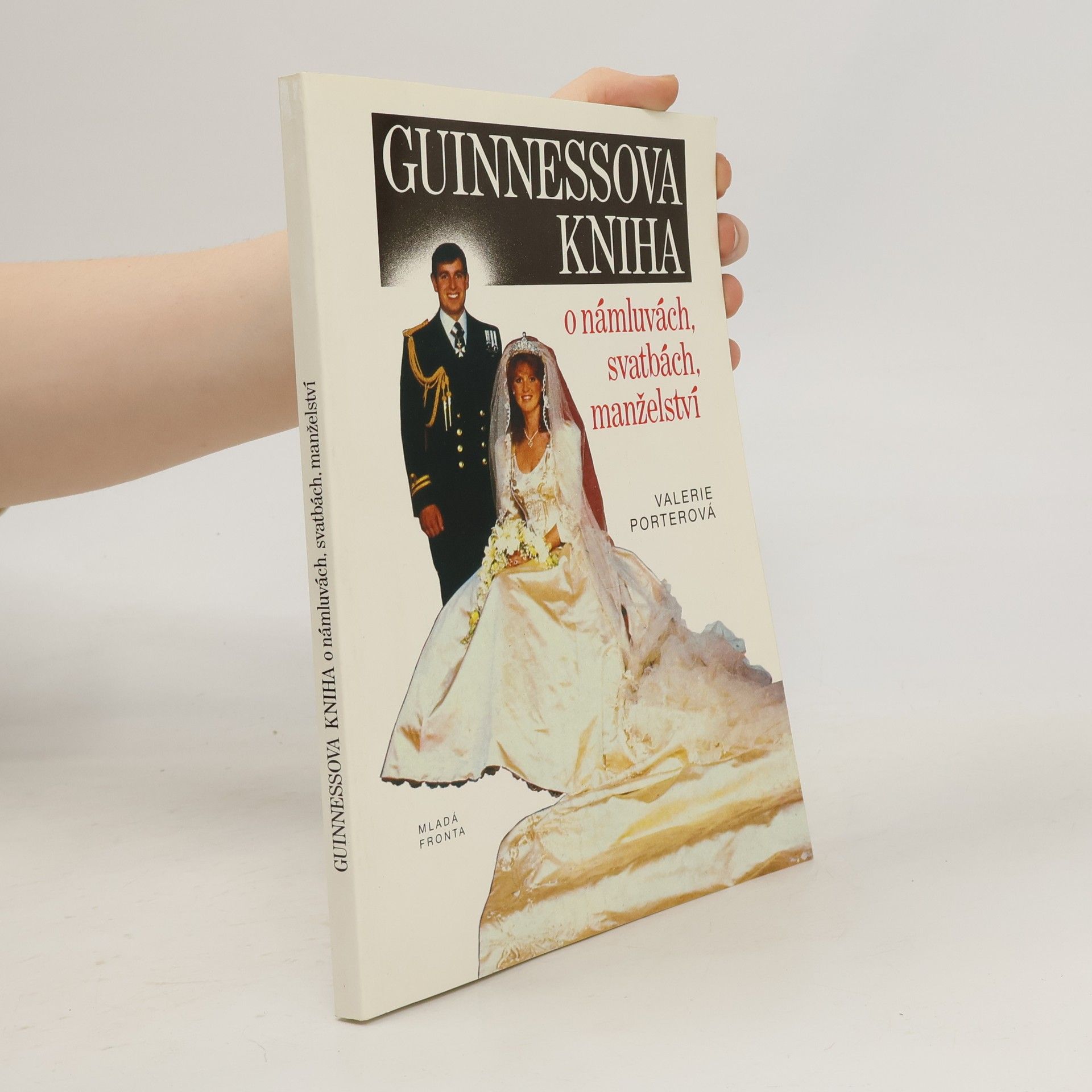 Valerie Porterová Guinessova kniha o námluvách, svatbách, manželství