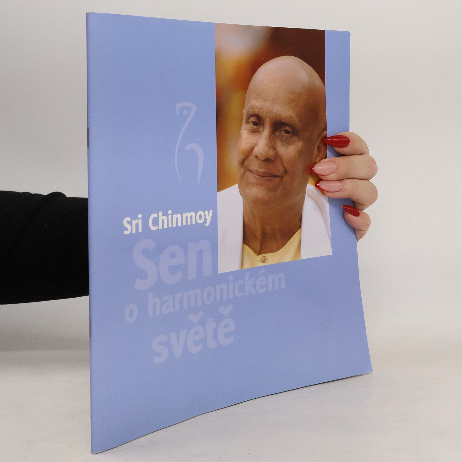 Sri Chinmoy Sen o harmonickém světě