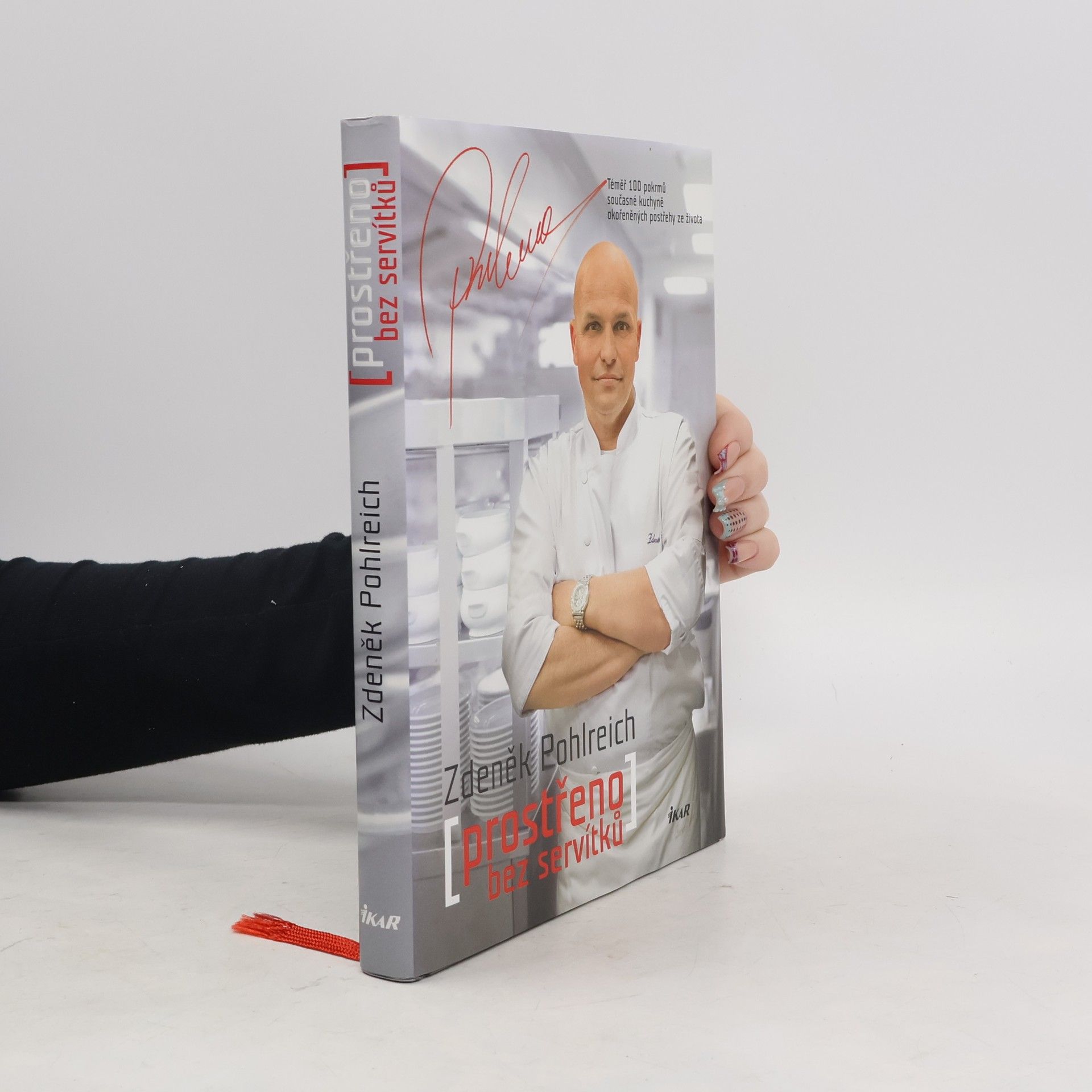 Zdeněk Pohlreich Prostřeno bez servítků