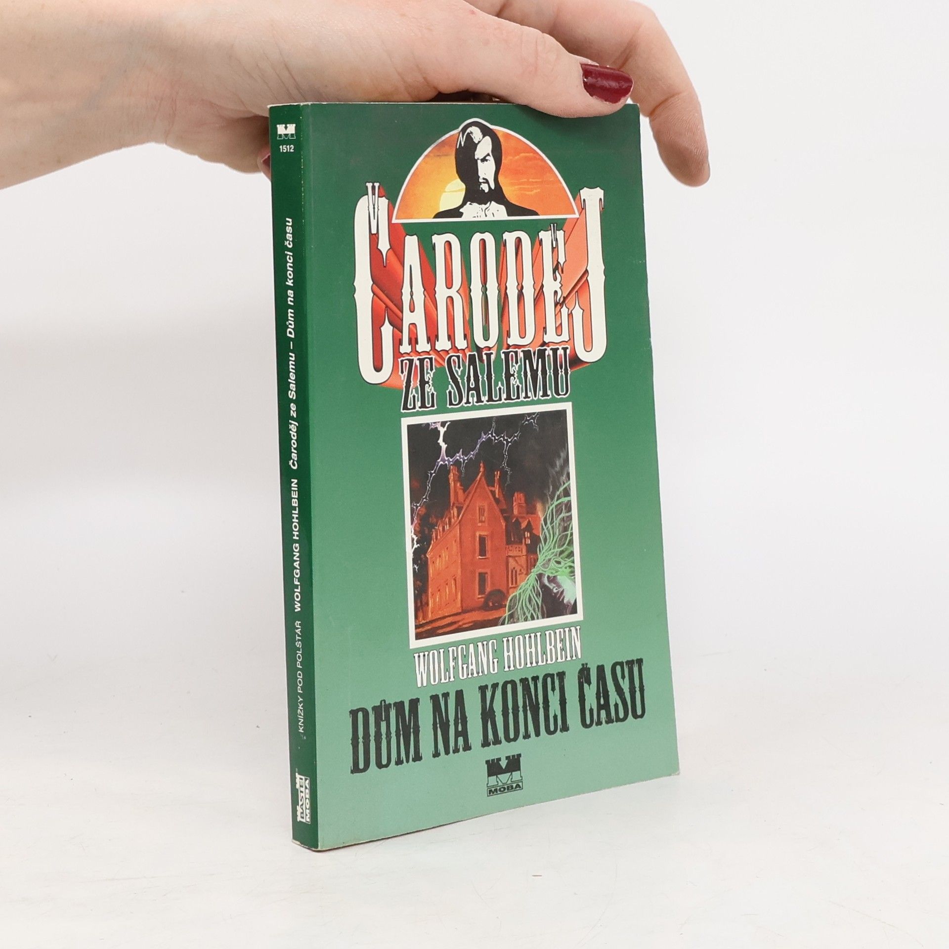 Wolfgang Hohlbein Čaroděj ze Salemu. Kniha druhá, Dům na konci času