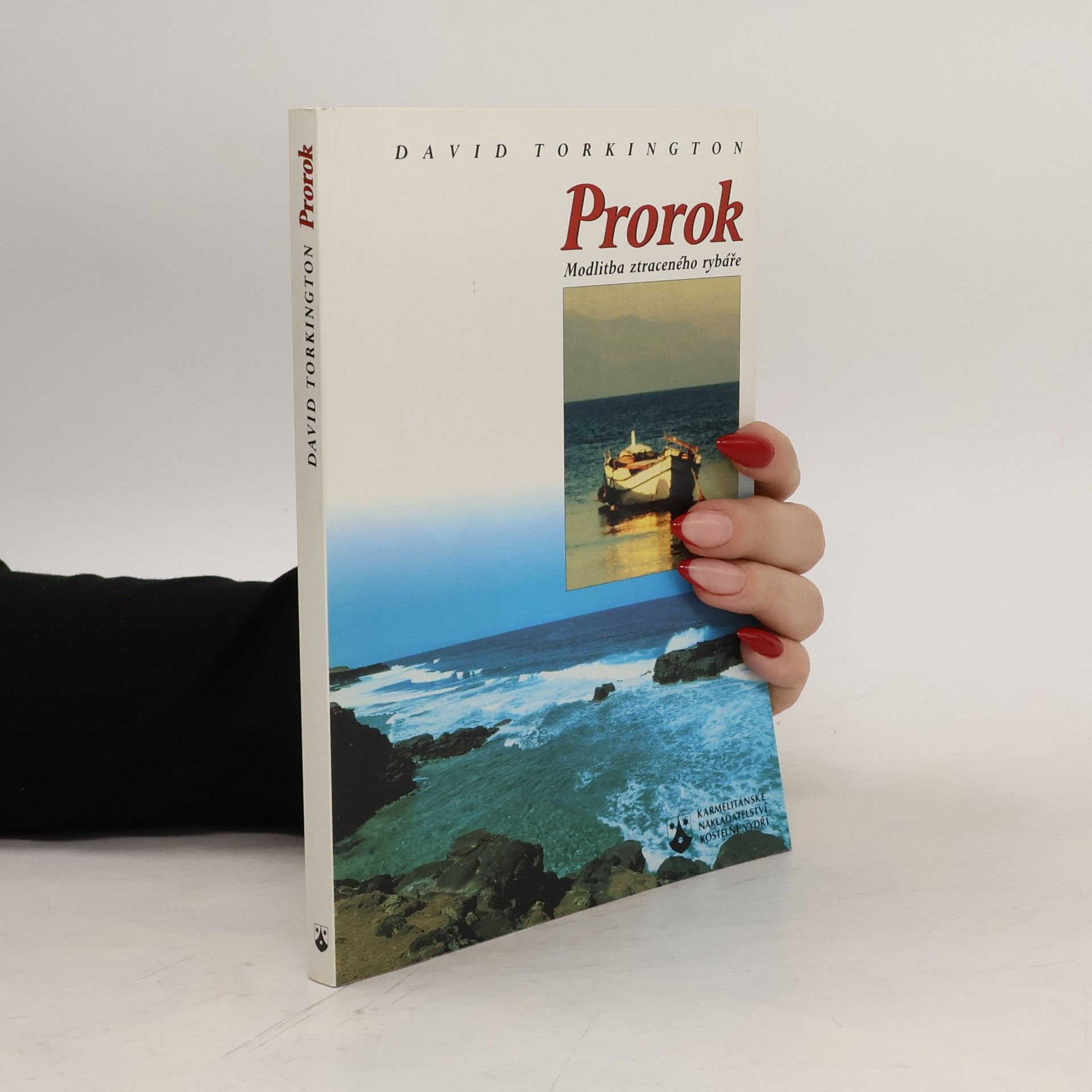 David Torkington Prorok. Modlitba ztraceného rybáře