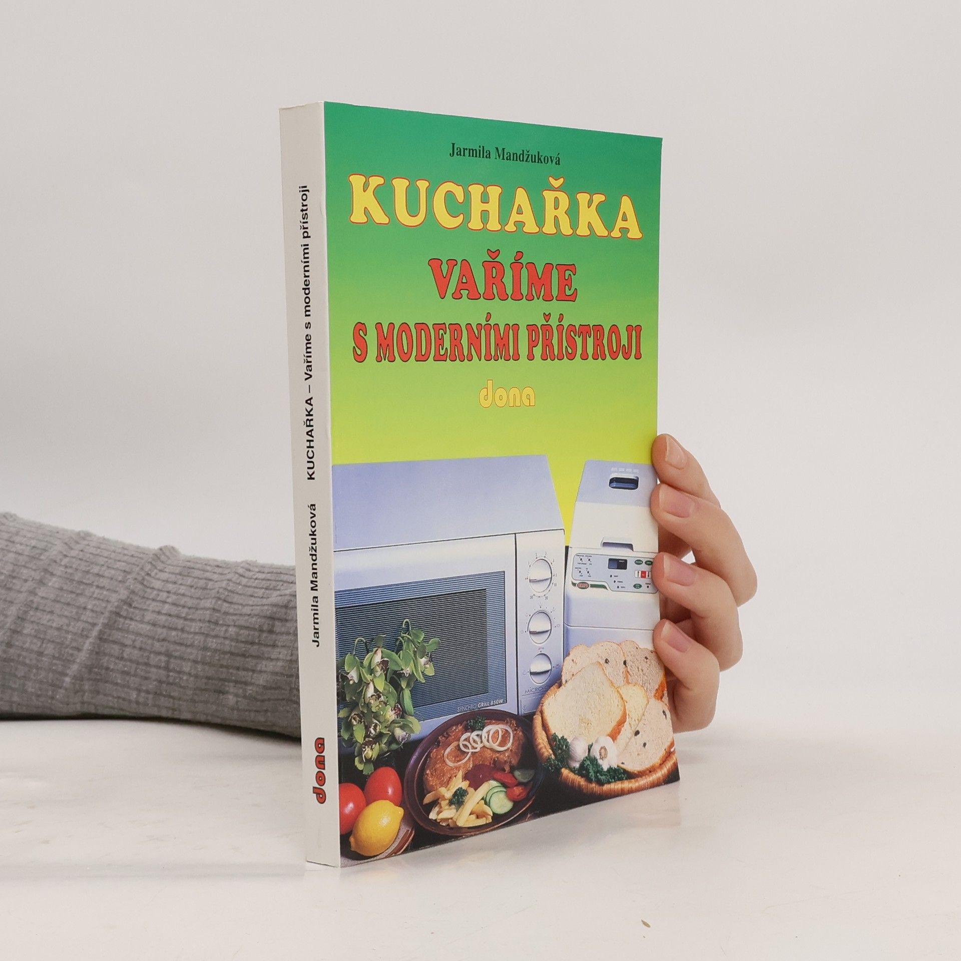 Jarmila Mandžuková Kuchařka : vaříme s moderními přístroji