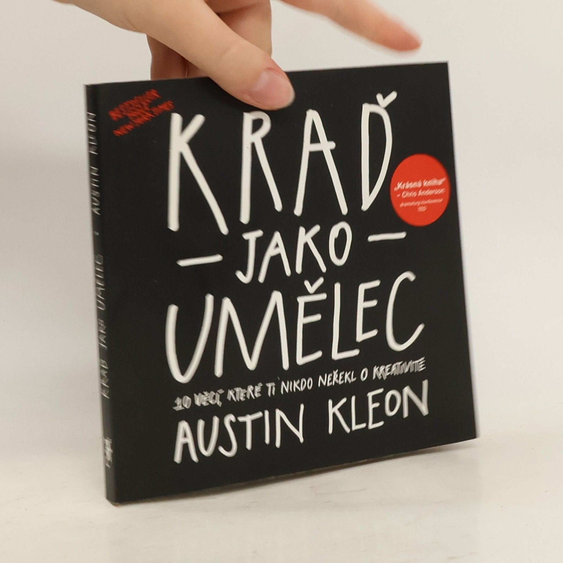 Kraď jako umělec. 10 věcí, které ti nikdo neřekl o kreativitě