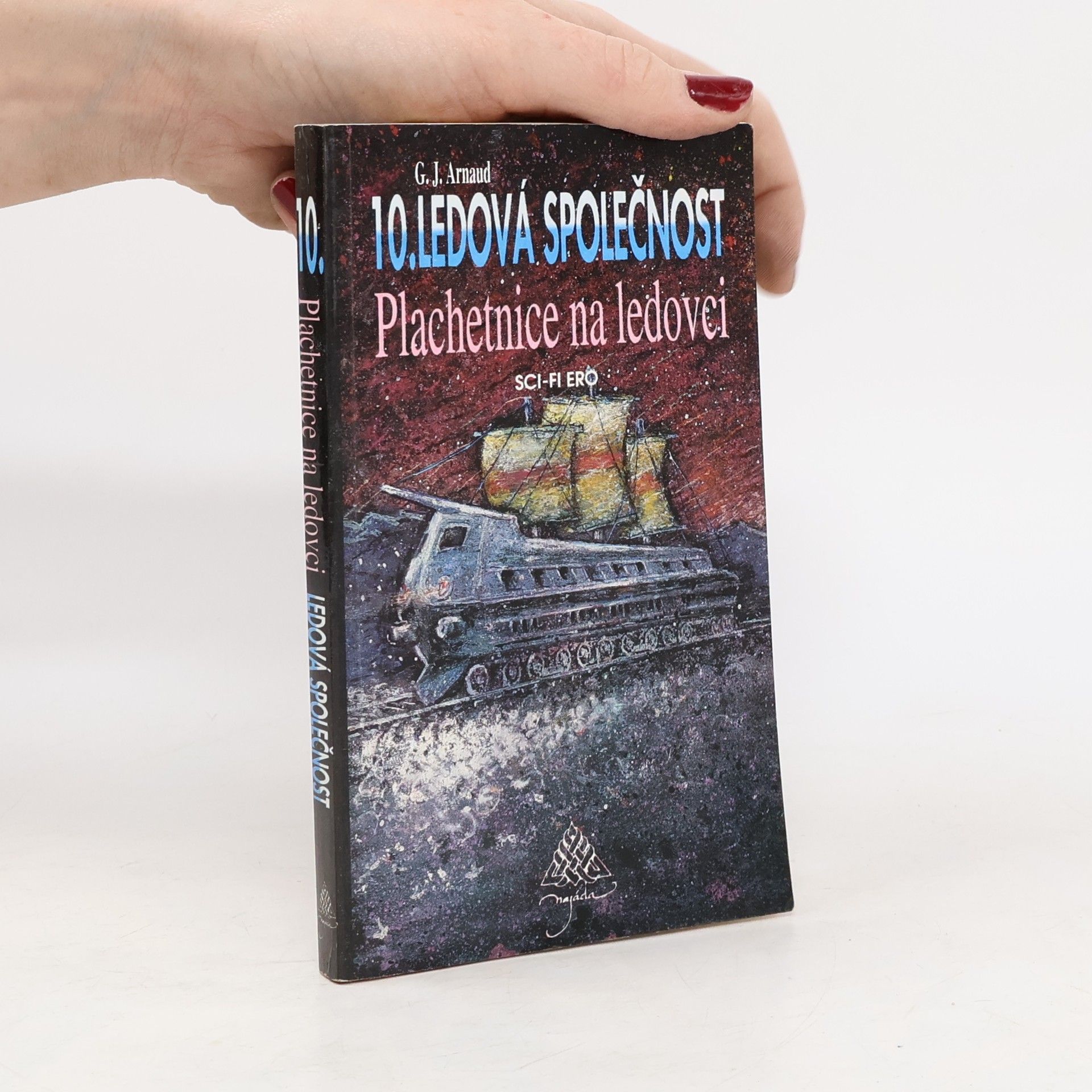 Ledová společnost. 10, Plachetnice na ledovci