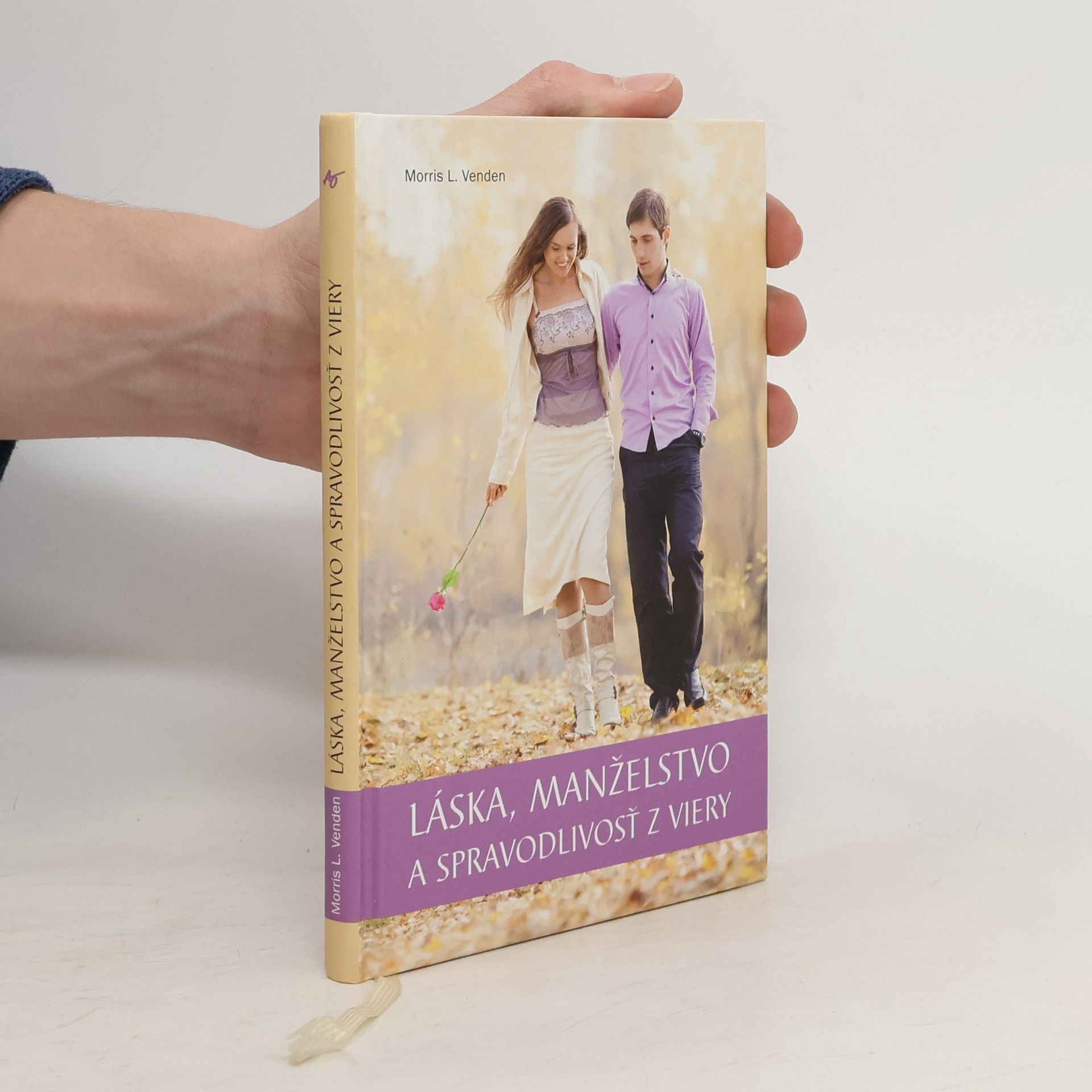Morris Venden Láska, manželstvo a spravodlivosť z viery