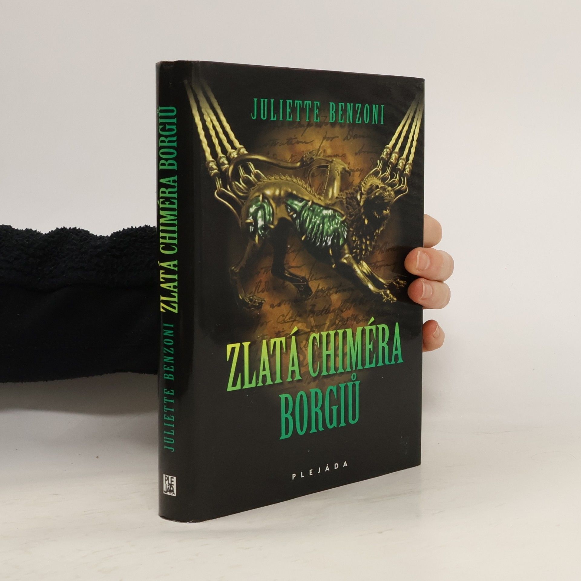 Juliette Benzoni Zlatá chiméra Borgiů