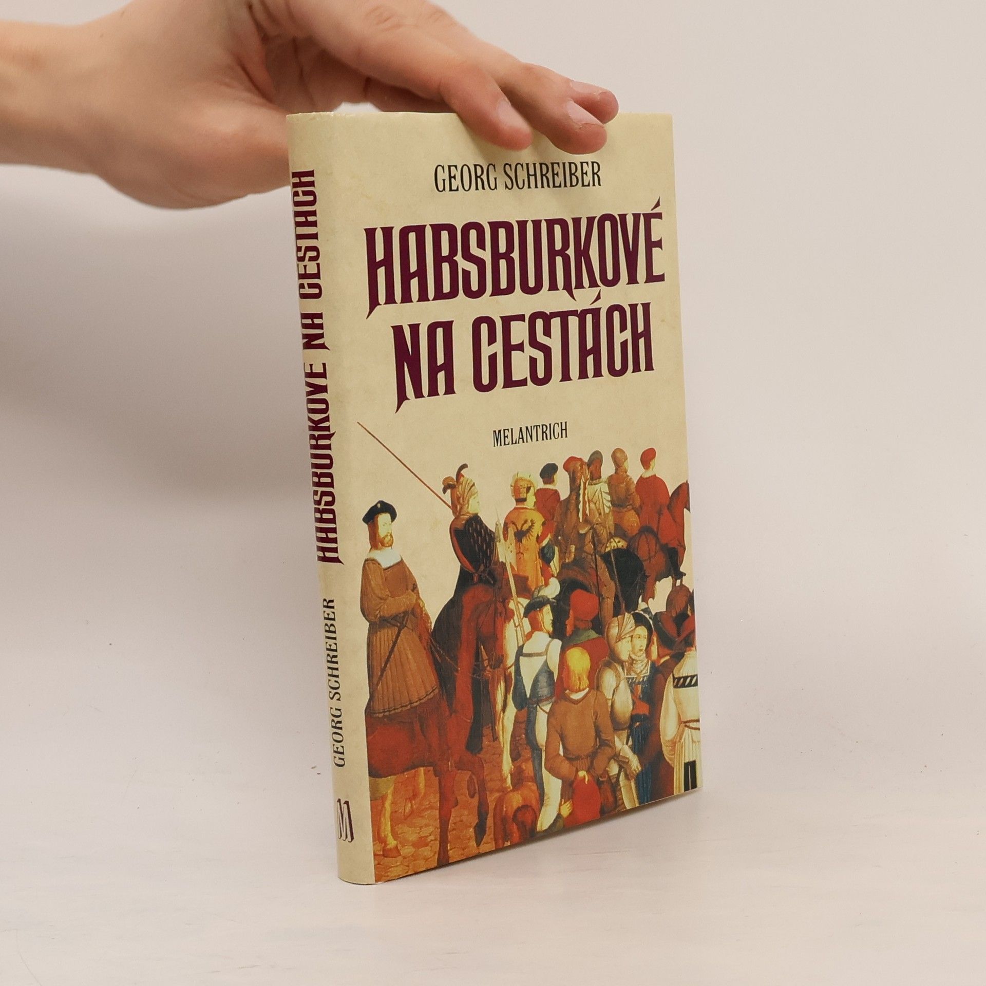 Georg Schreiber Habsburkové na cestách