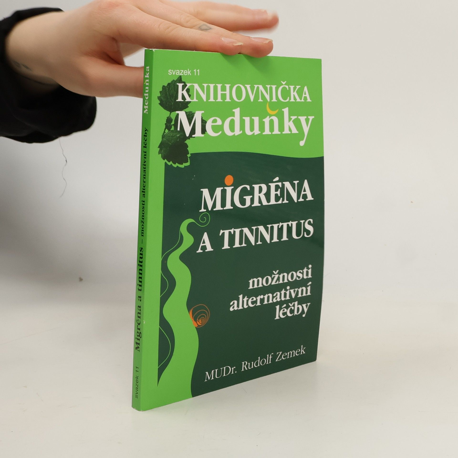 Rudolf Zemek Migréna a tinnitus. Možnosti alternativní léčby