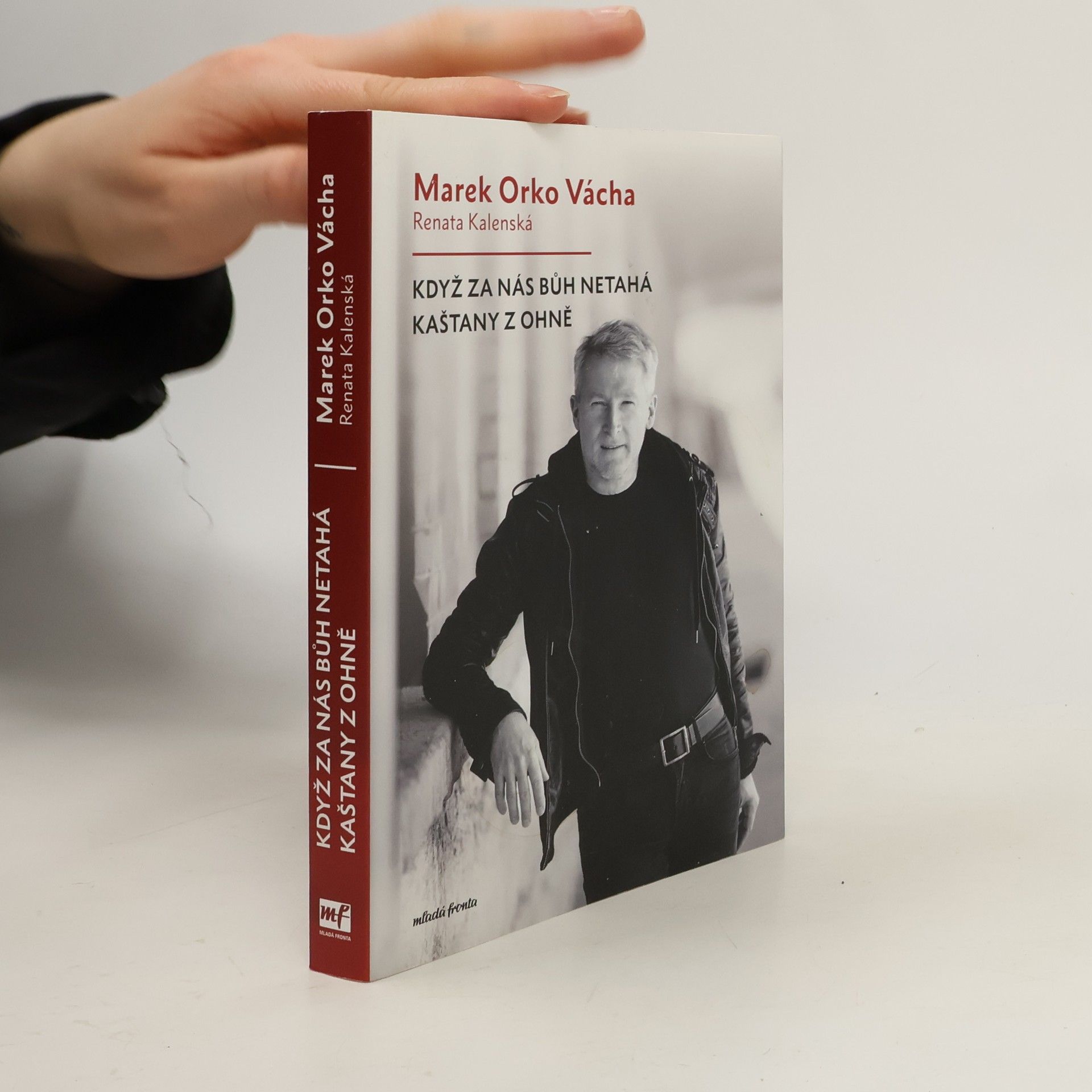 Marek Vácha Když za nás Bůh netahá kaštany z ohně