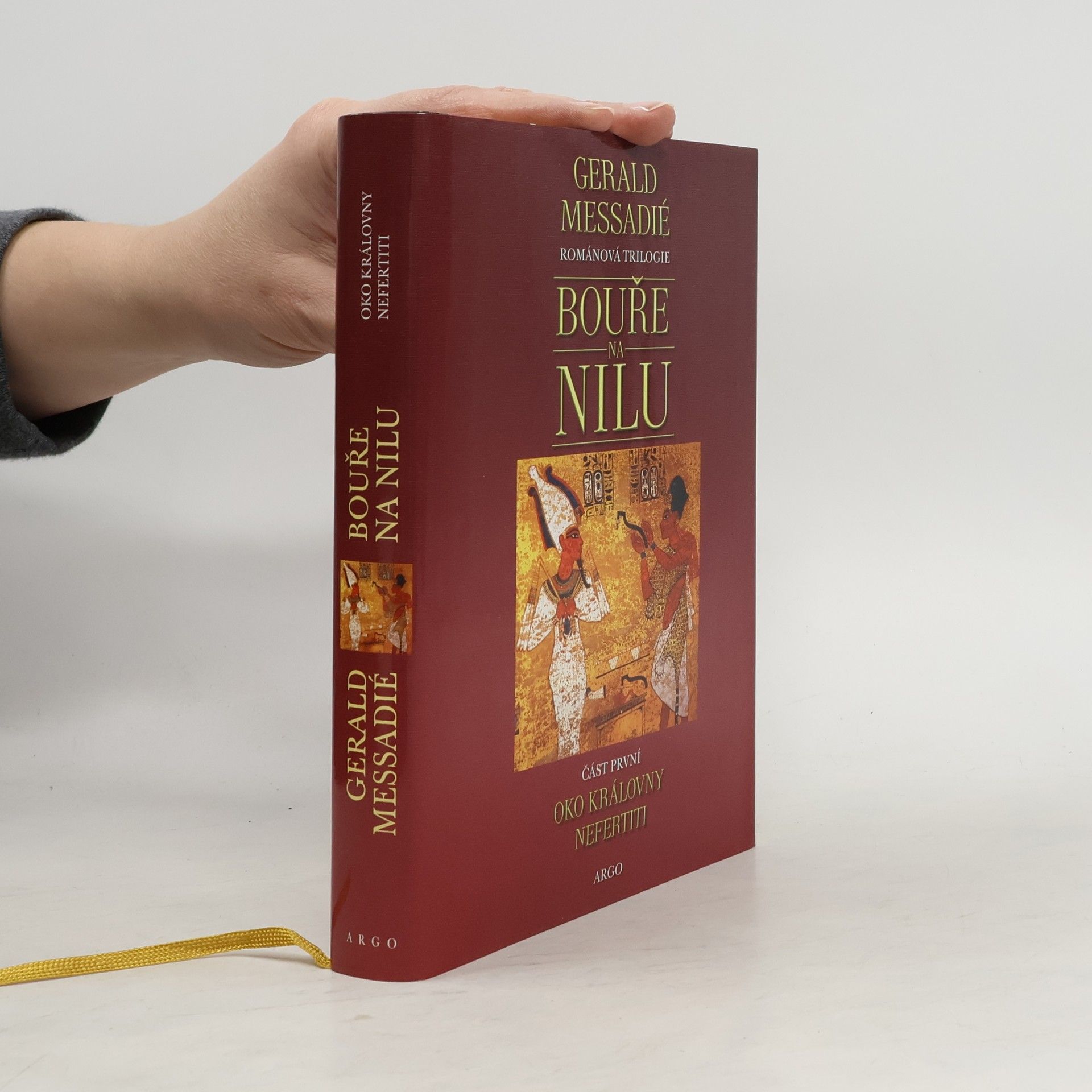 Gerald Messadié Bouře na Nilu. 1. díl, Oko královny Nefertiti