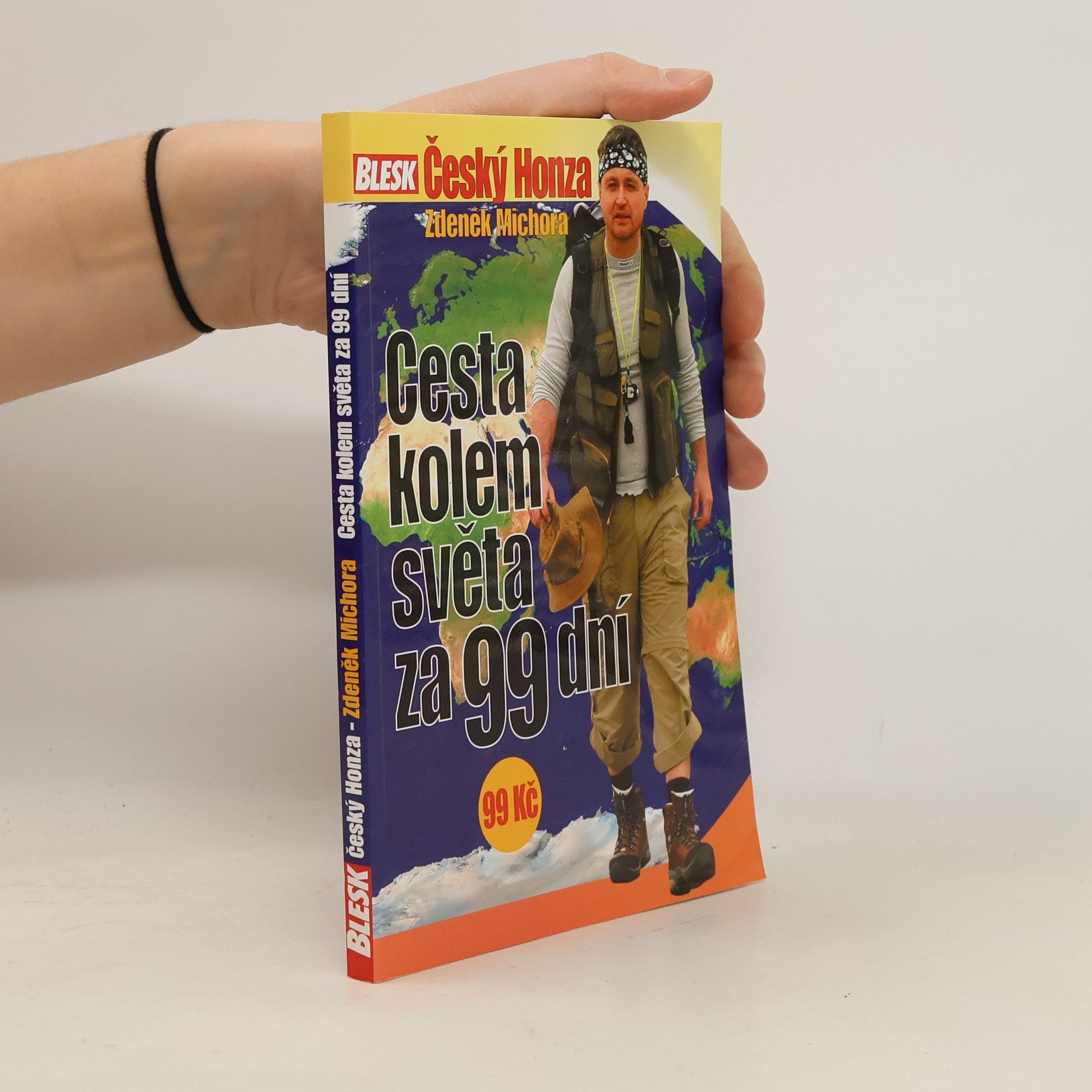 Zdeněk Michora Český Honza. Cesta kolem světa za 99 dní