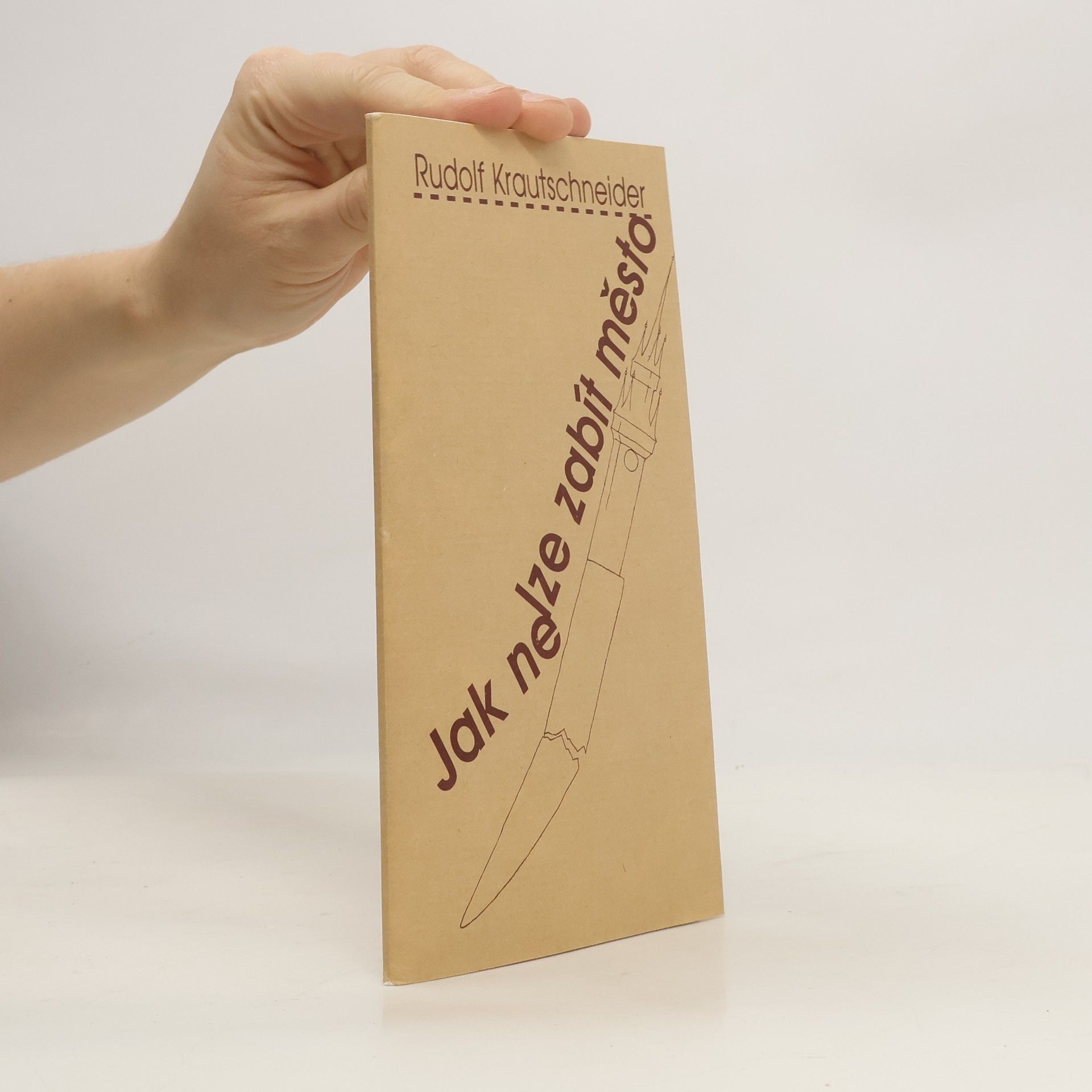 Rudolf Krautschneider Jak nelze zabít město