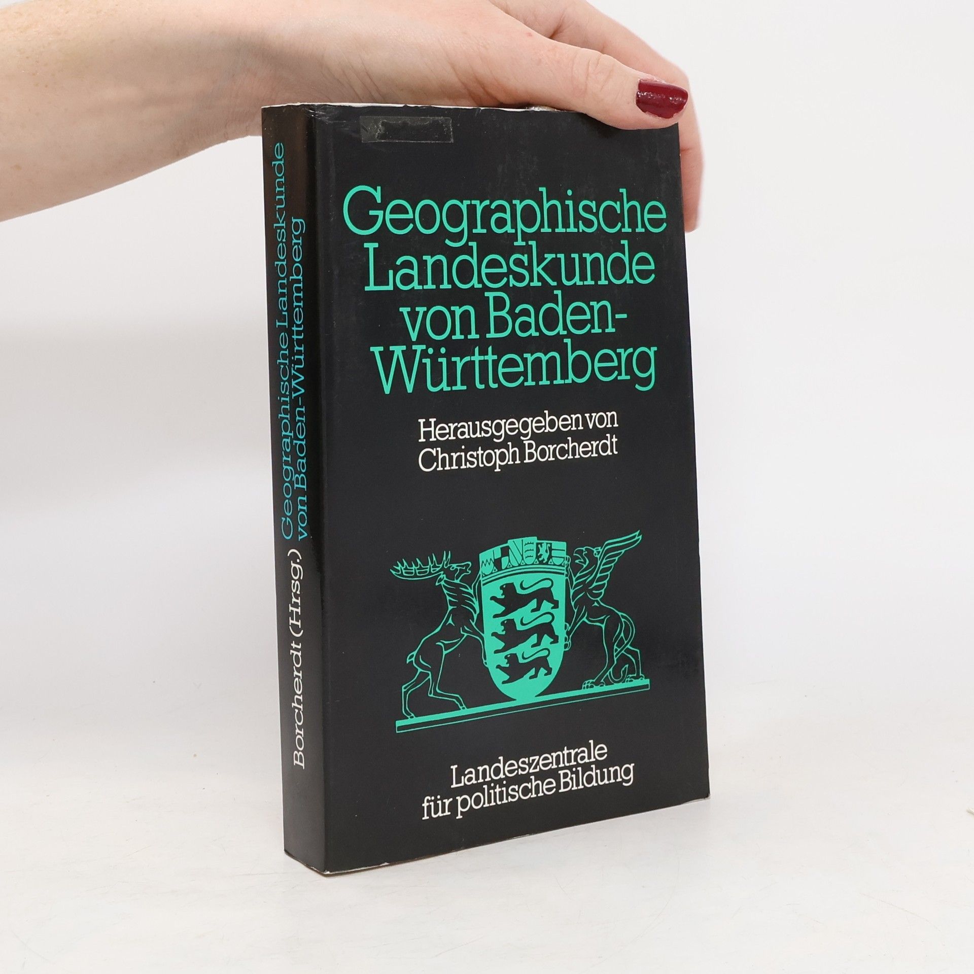 Christoph Borcherdt Geographische Landeskunde von Baden-Württemberg