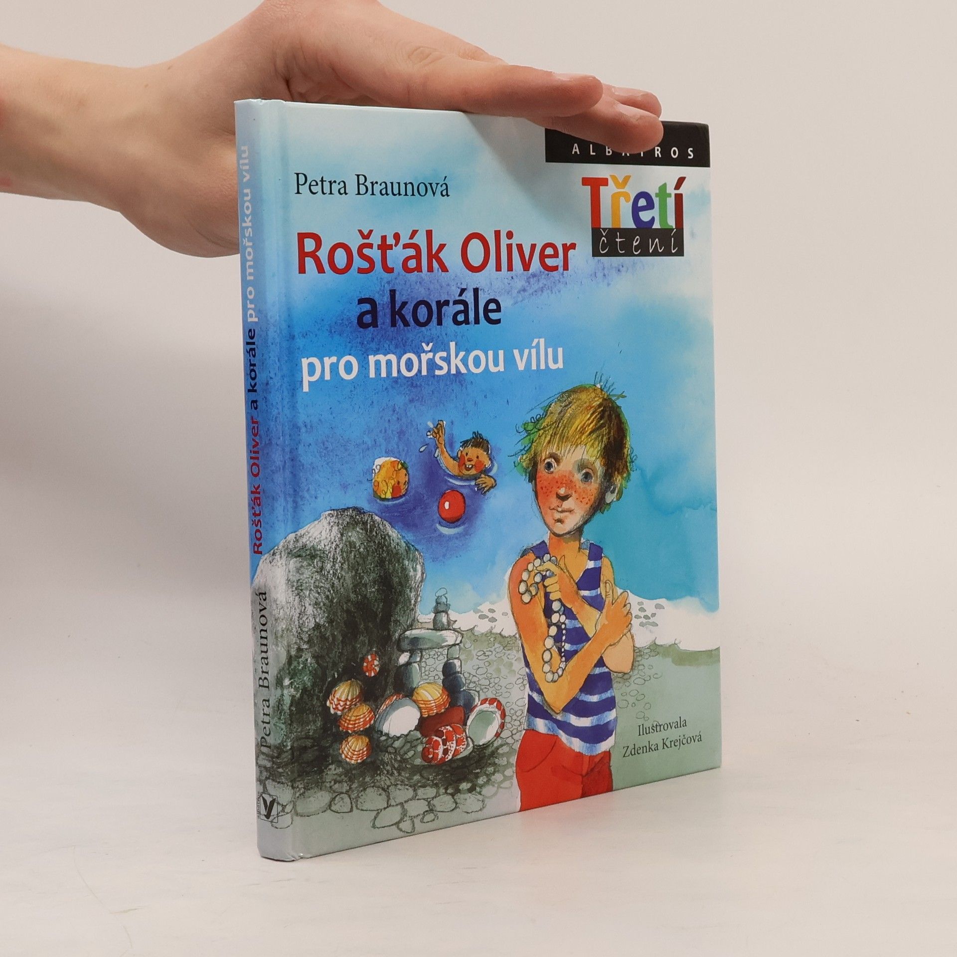 Petra Braunová Rošťák Oliver a korále pro mořskou vílu