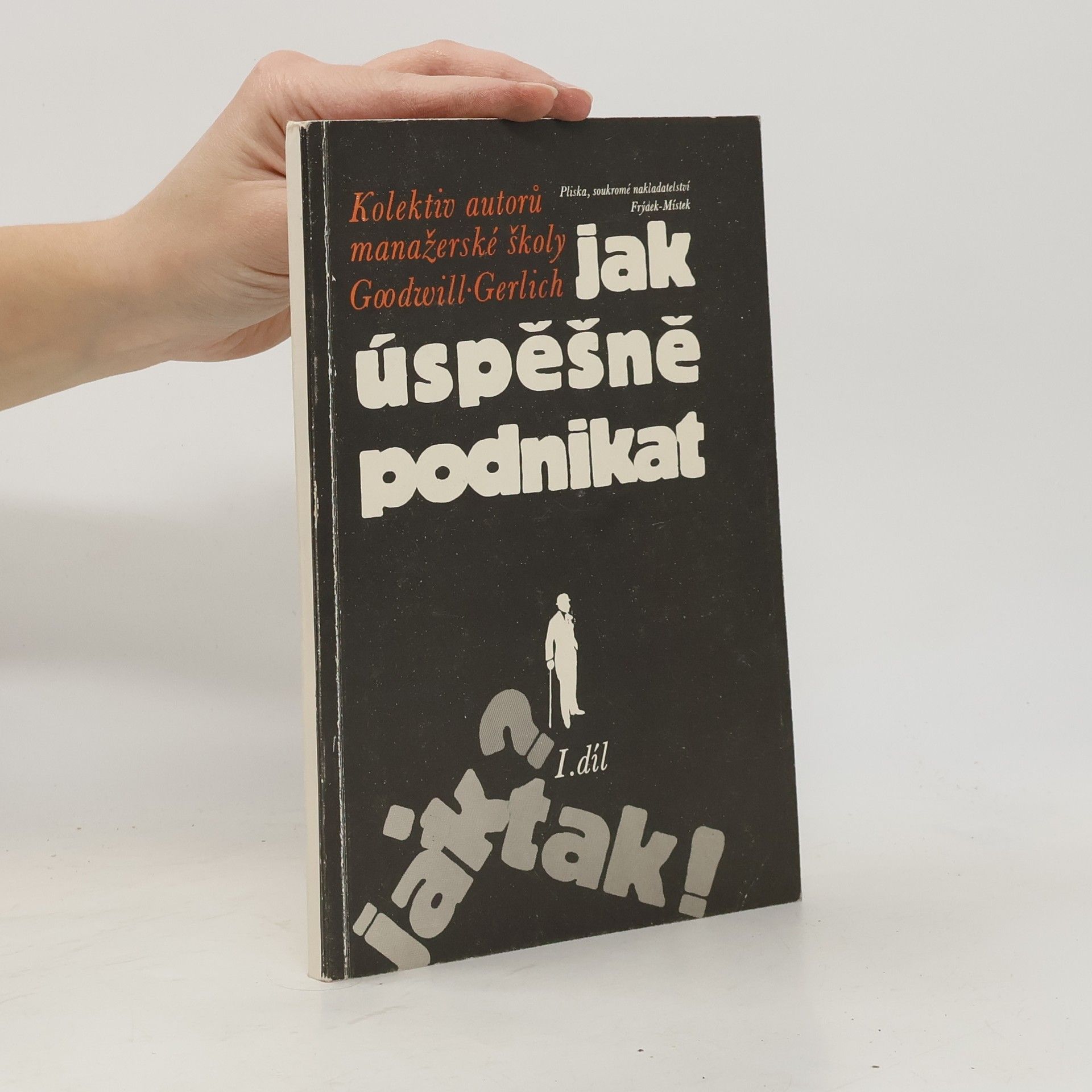 Jiří Uherek Jak úspěšně podnikat