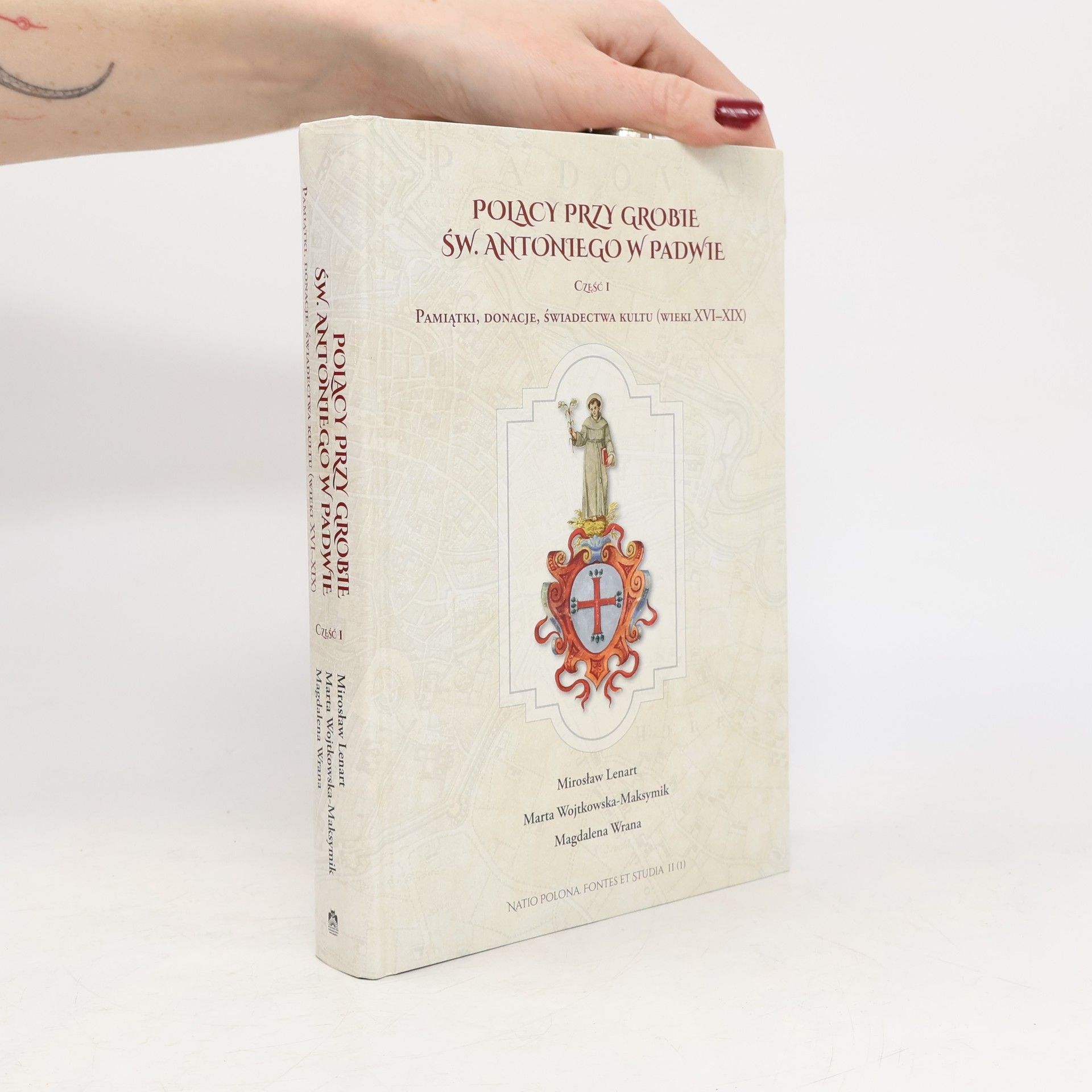 Mirosław Lenart Polacy przy Grobie Św. Antoniego w Padwie