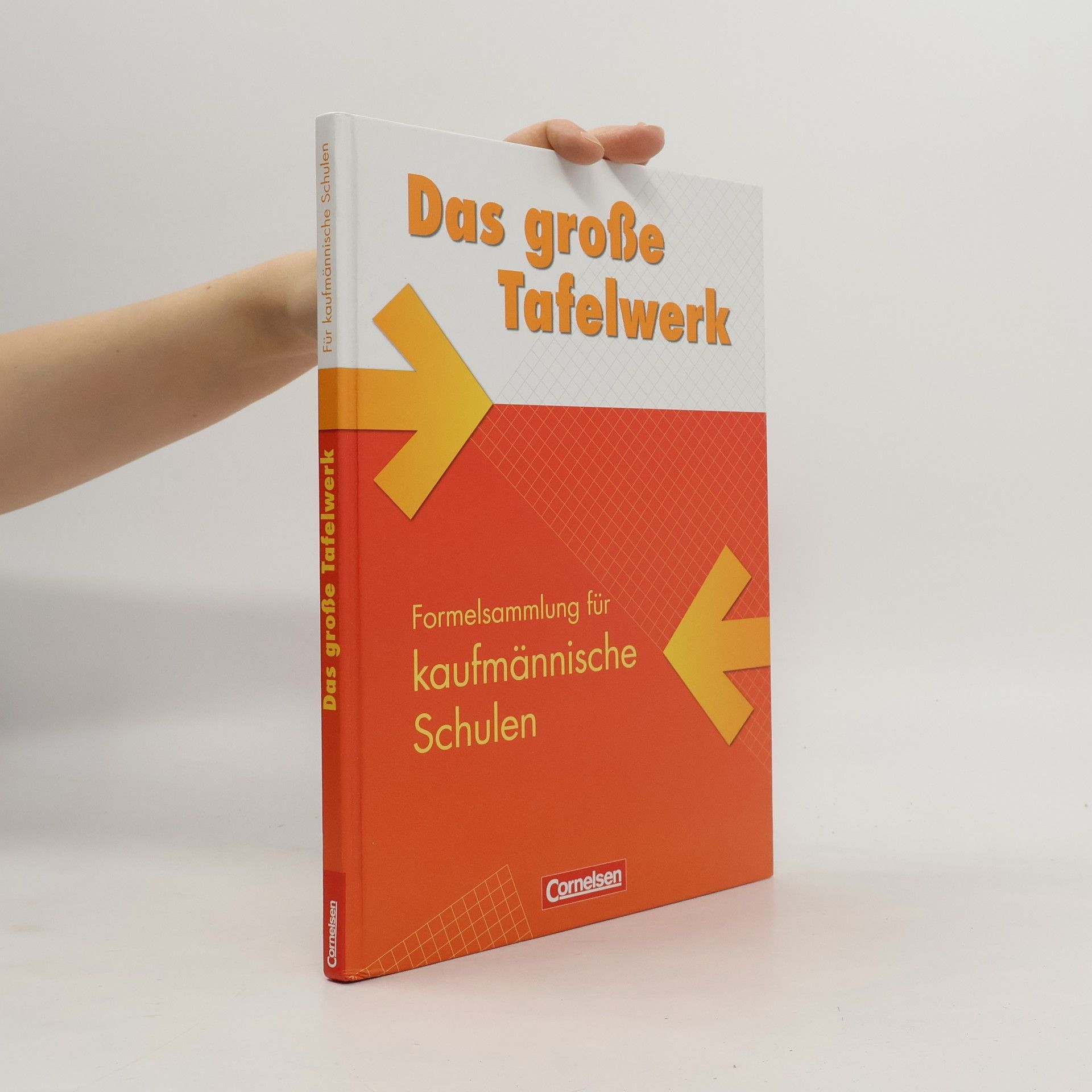 Cornelsen Das große Tafelwerk - Formelsammlung für kaufmännische Schulen