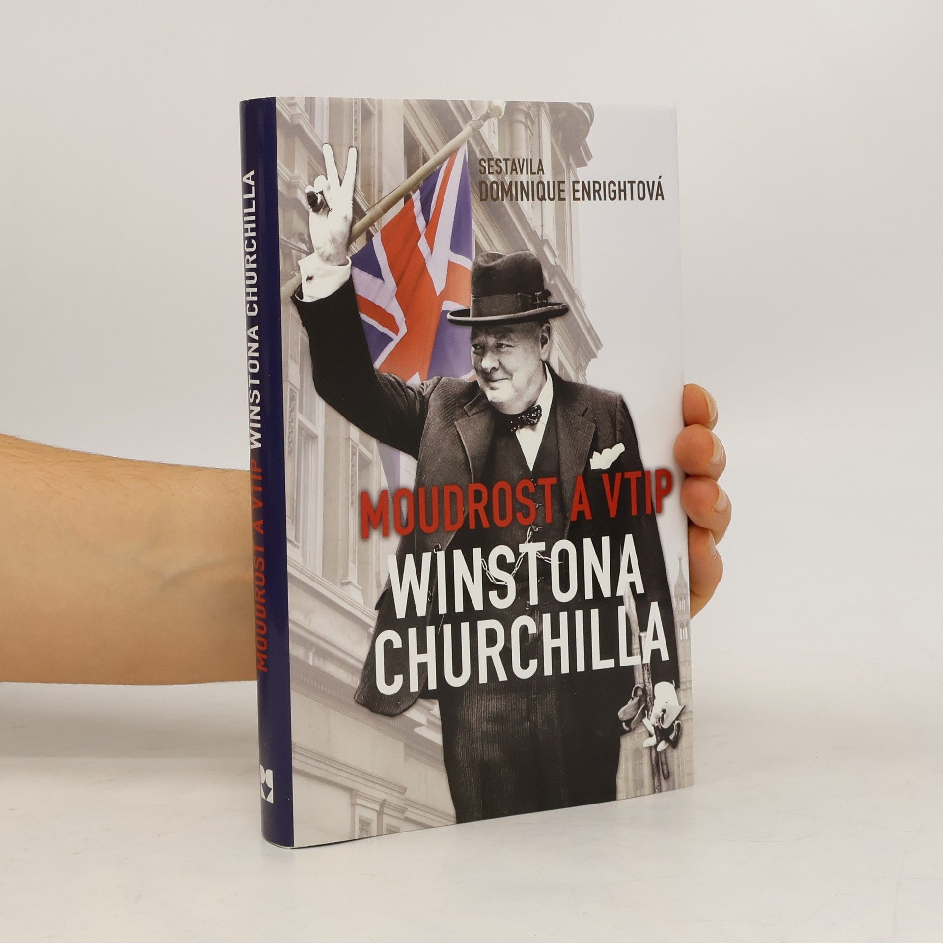 Dominique Enright Moudrost a vtip Winstona Churchilla