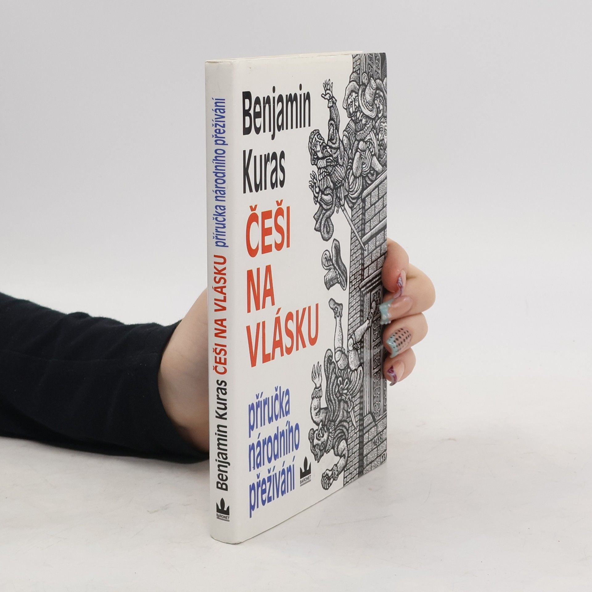 Benjamin Kuras Češi na vlásku: Příručka národního přežívání