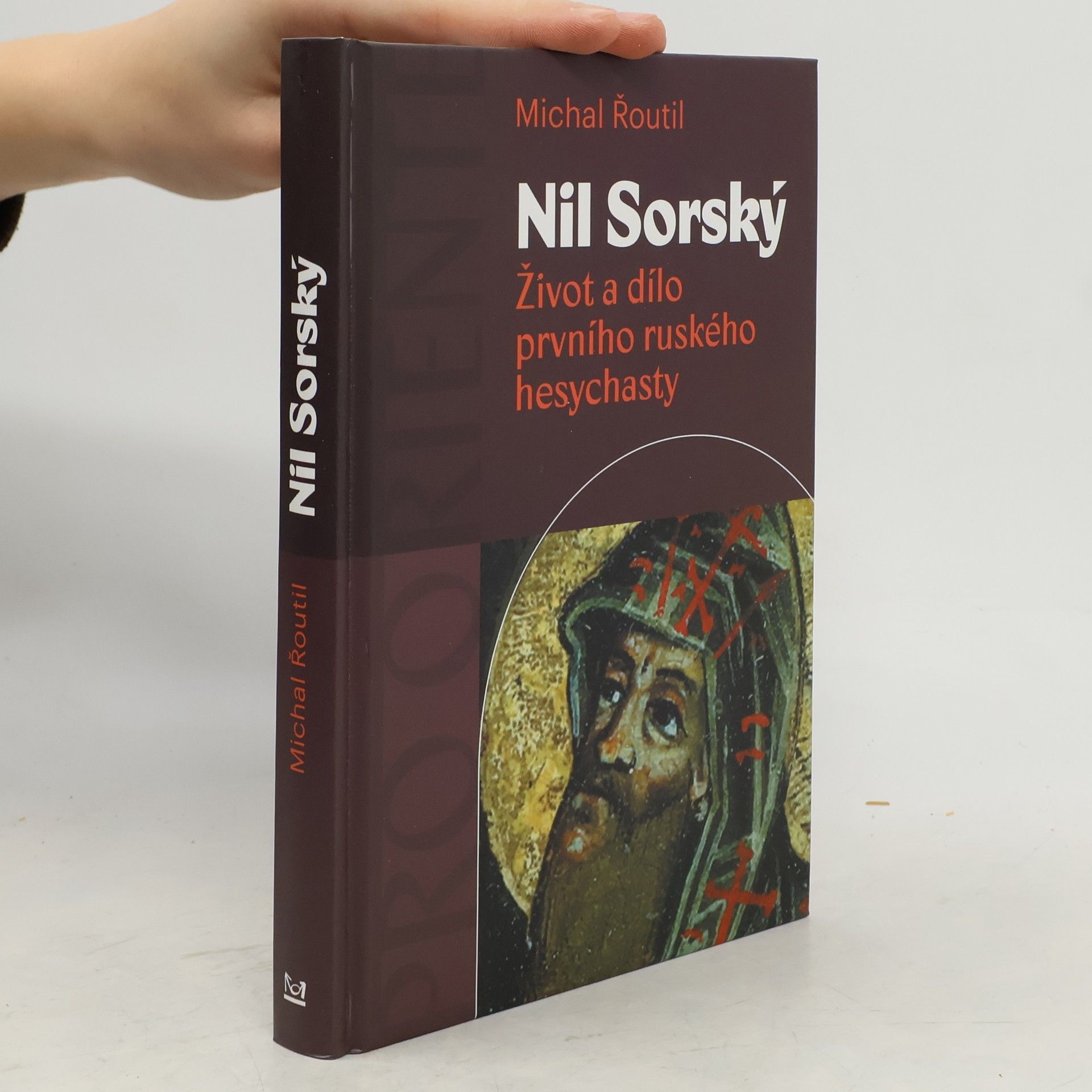 Nil Sorský. Život a dílo prvního ruského hesychasty