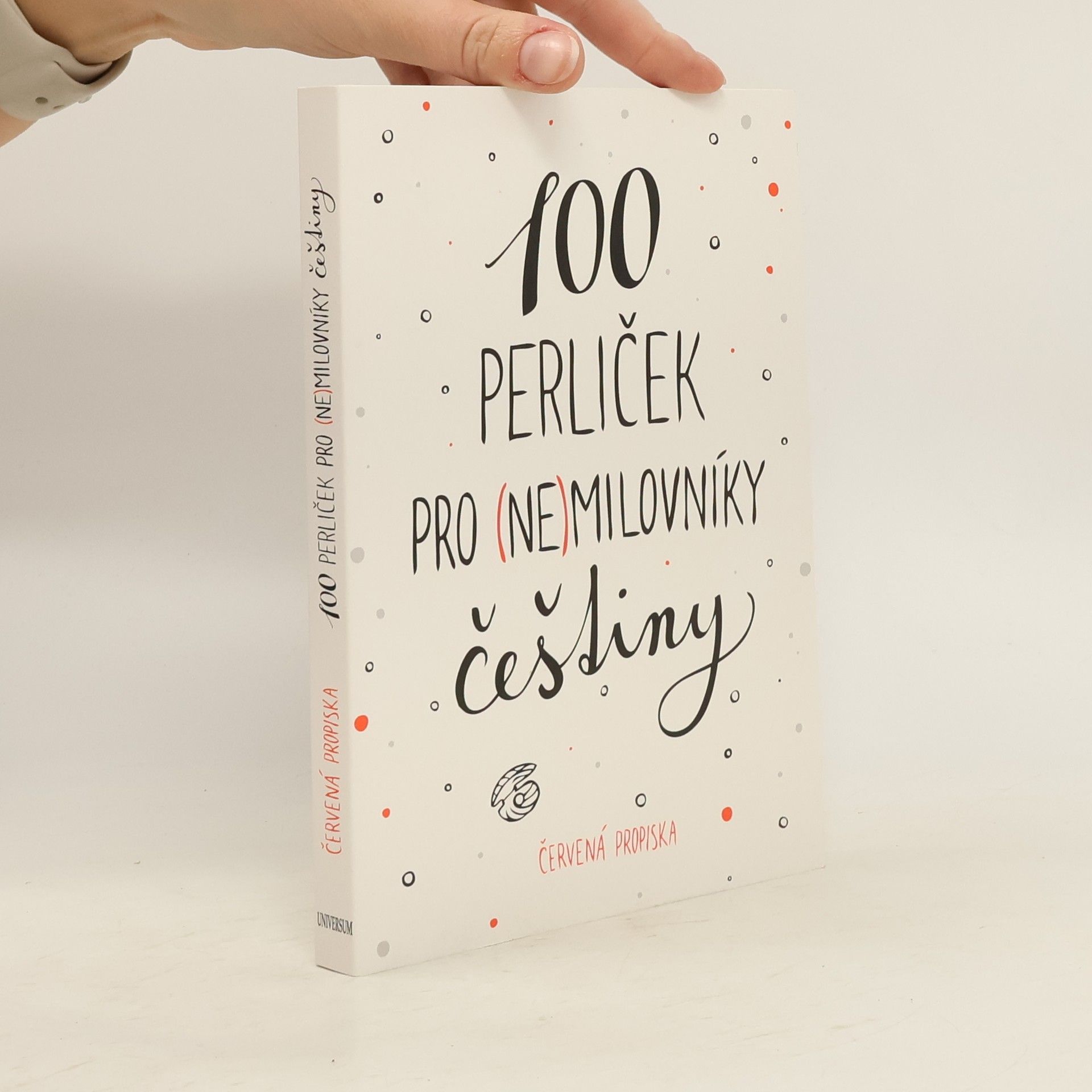 100 perliček pro (ne)milovníky češtiny