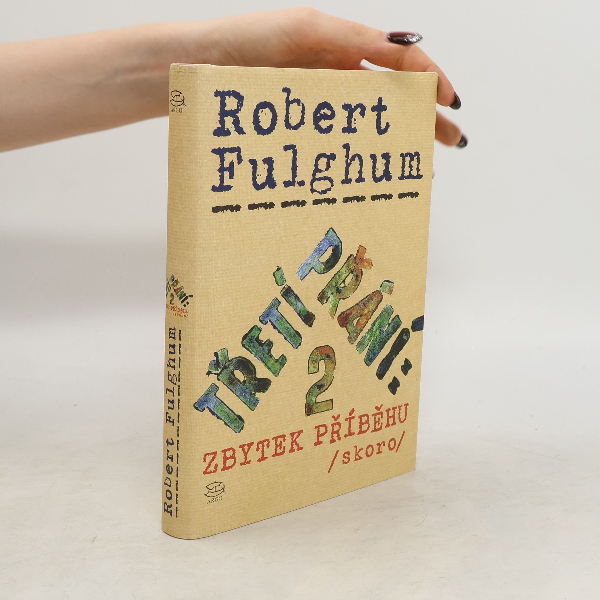 Robert Fulghum Třetí přání. Zbytek příběhu (skoro). Díl 2.