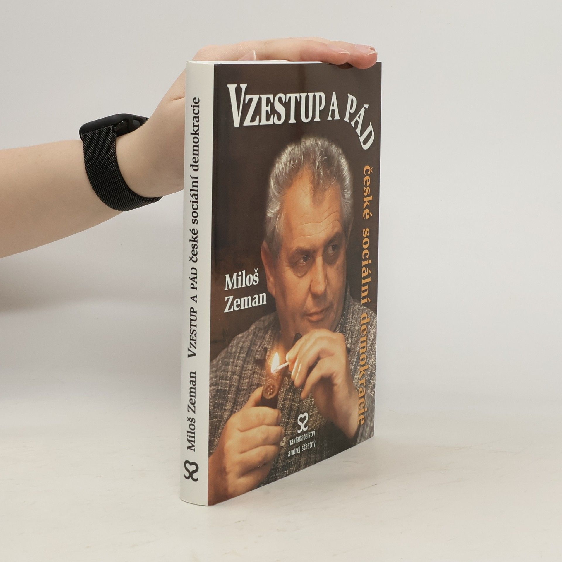 Miloš Zeman Vzestup a pád české sociální demokracie