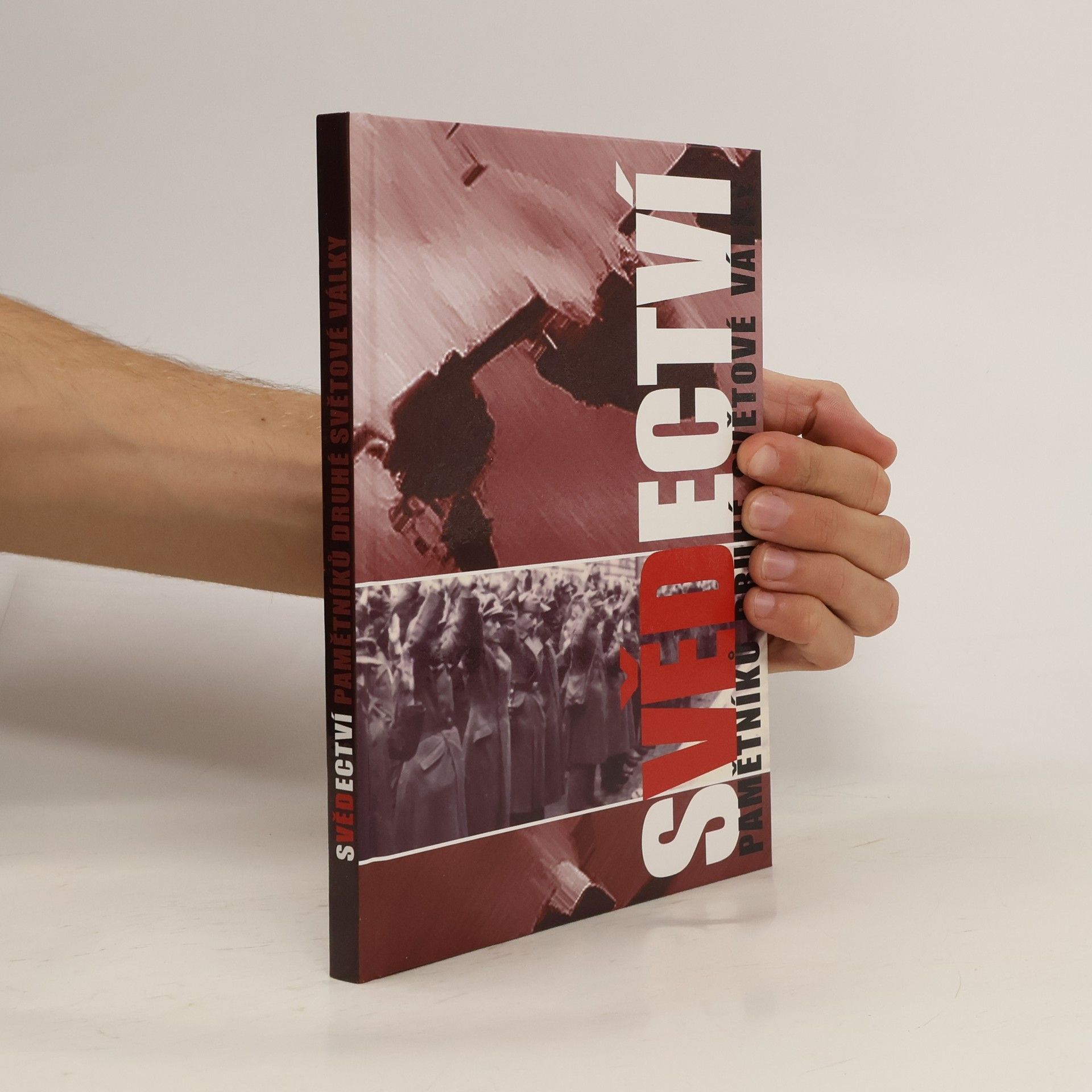 Kolektív autorov Svědectví pamětníků druhé světové války