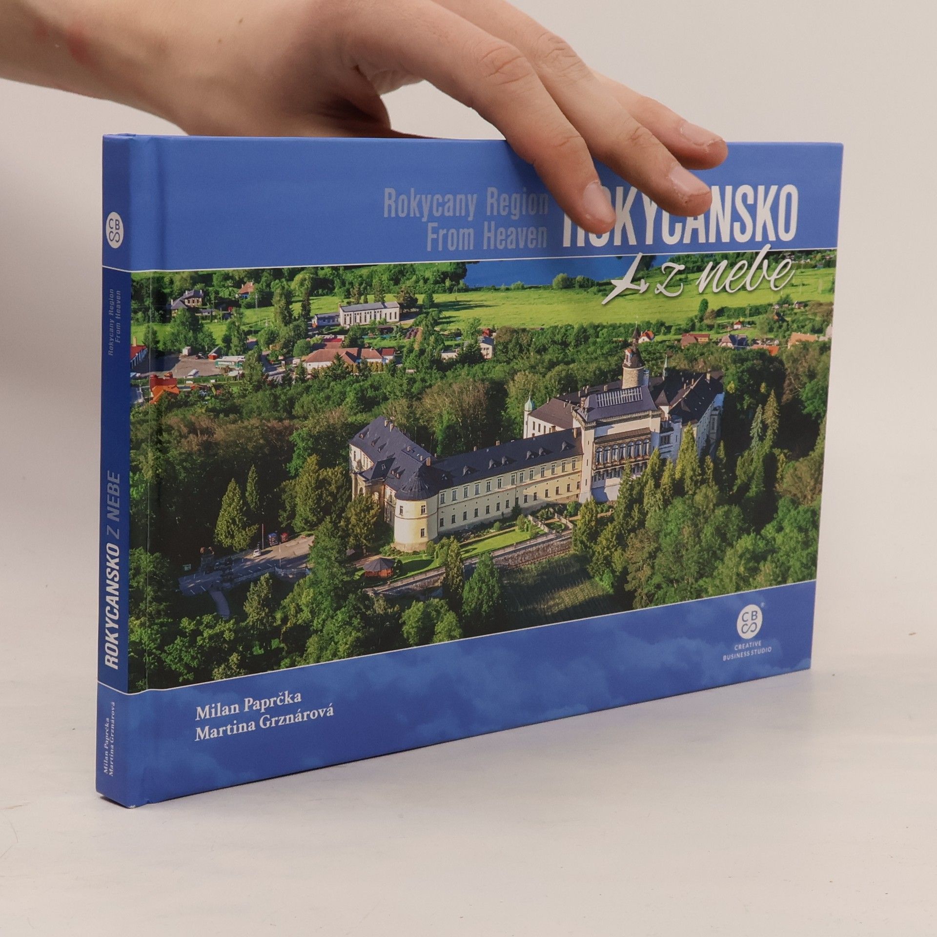 Milan Paprčka Rokycansko z nebe. Rokycany region from heaven
