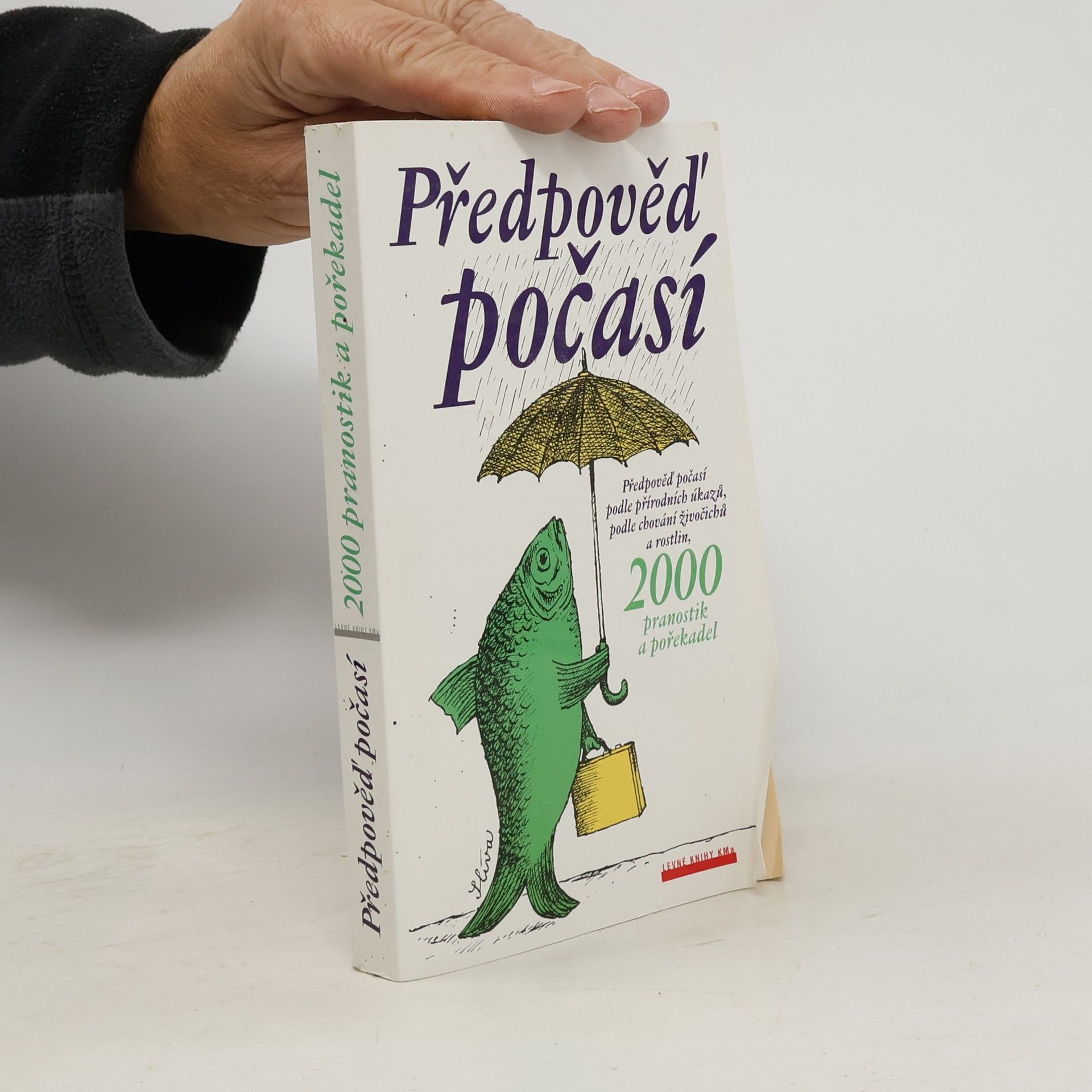 Předpověď počasí podle přírodních úkazů, podle chování zvířat, 2000 pranostik a pořekadel