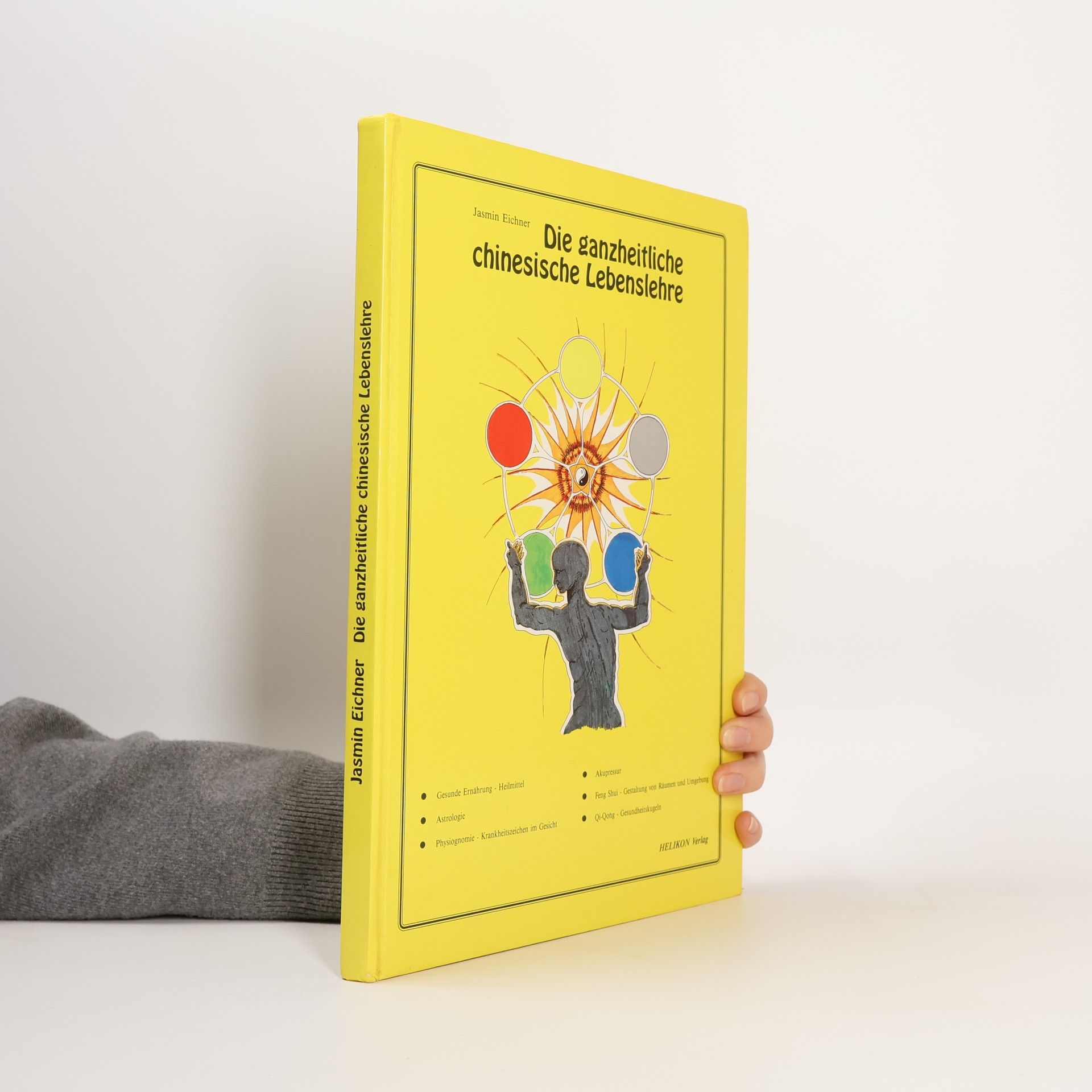 Die ganzheitliche chinesische Lebenslehre
