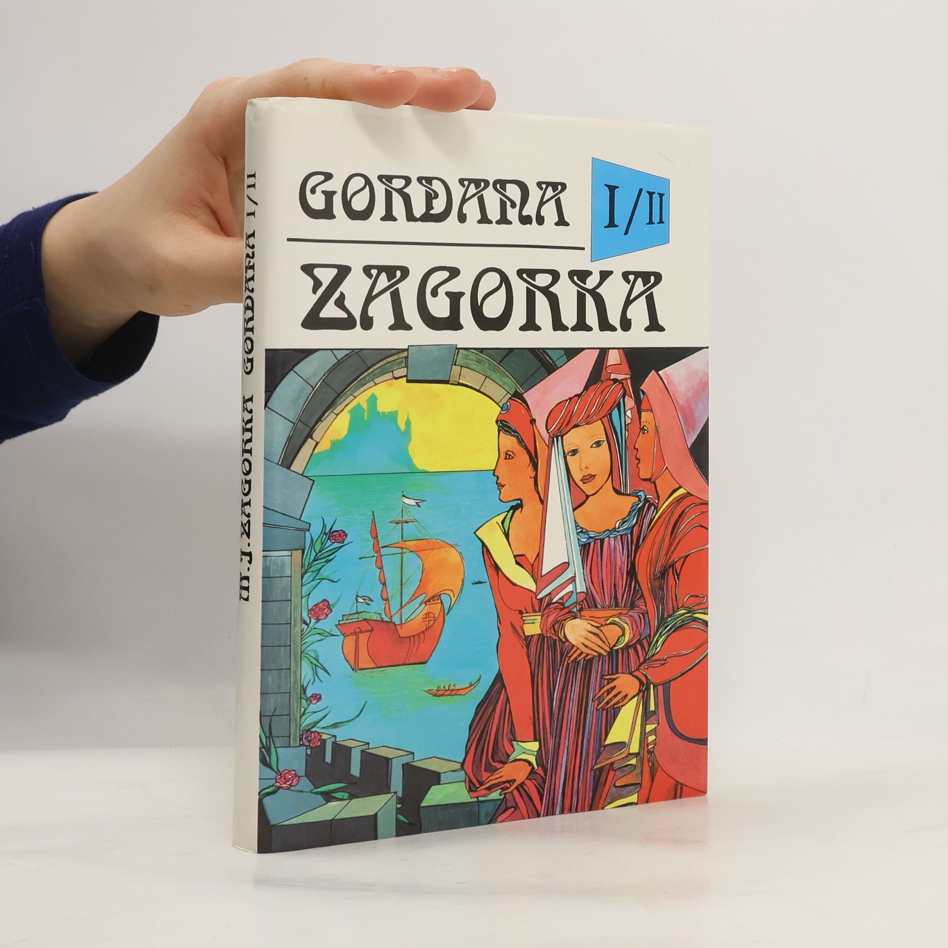 Marija Jurić Zagorka Gordana I / II - Na dvore kráľa Matyáša