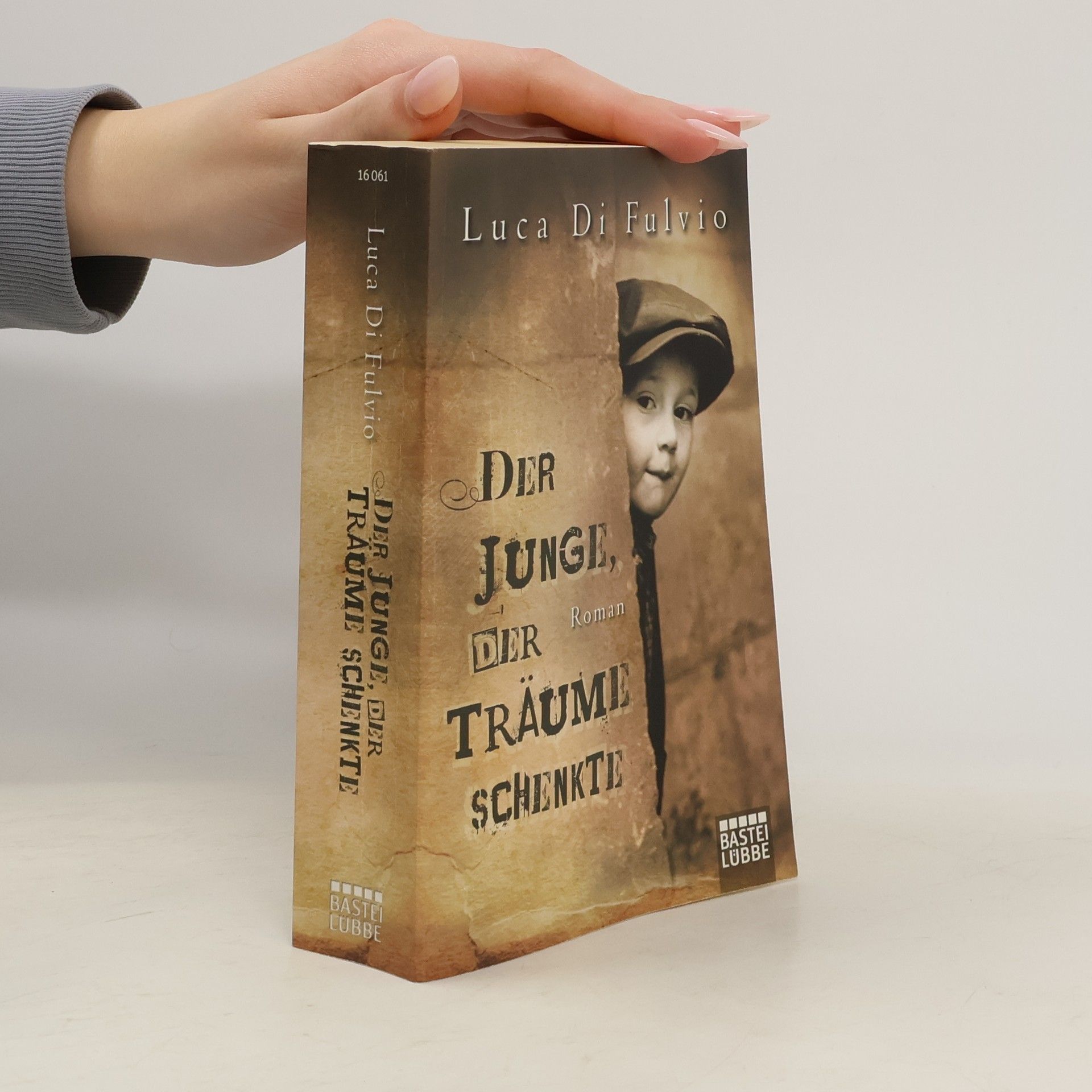 Luca Di Fulvio Der Junge, Der Traüme Schenkte