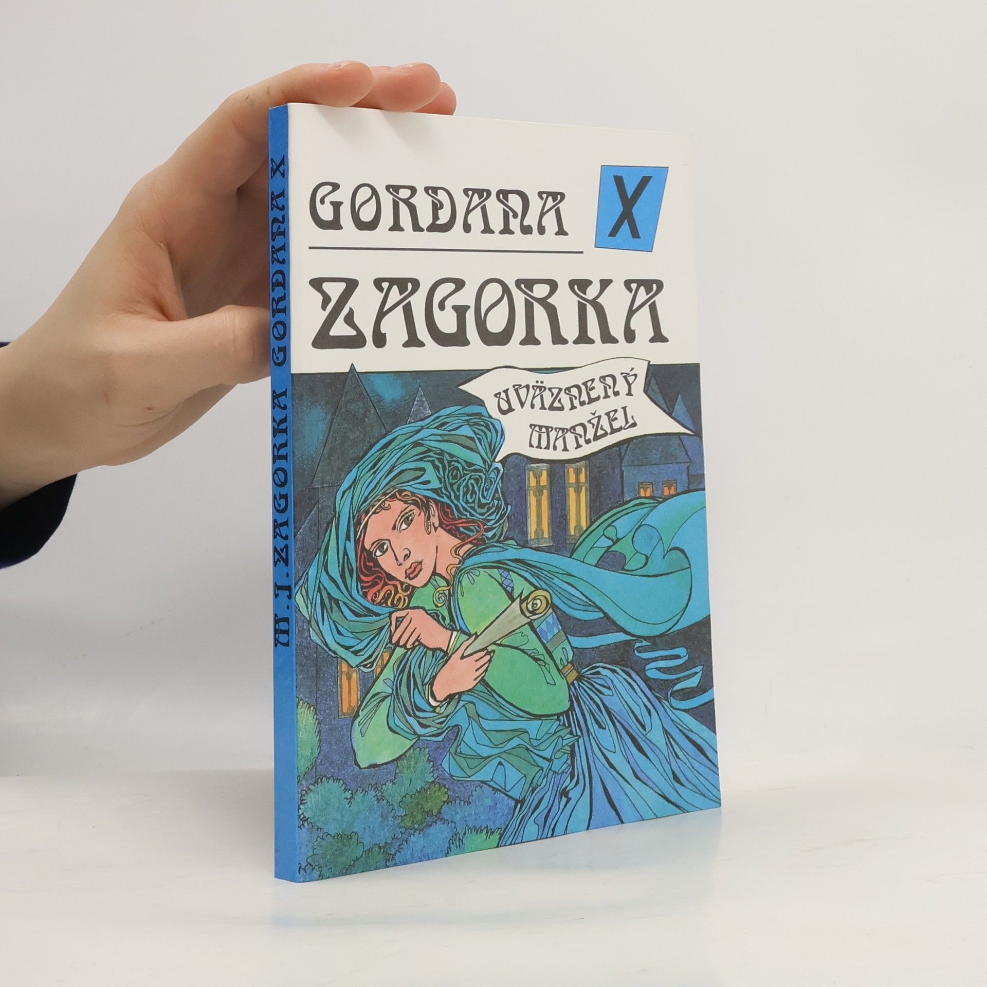 Gordana X - Uväznený manžel