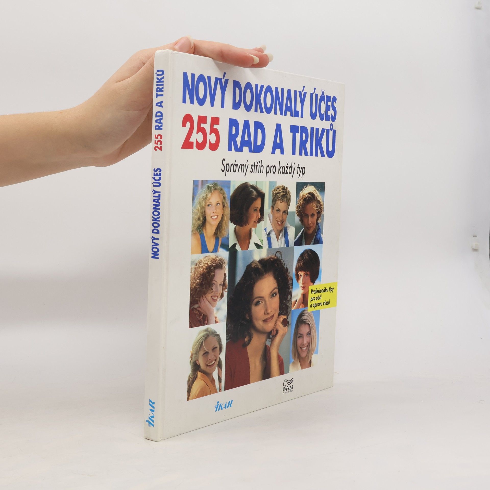 Ivana Školníková Nový dokonalý účes. 255 rad a triků. Správný střih pro každý typ