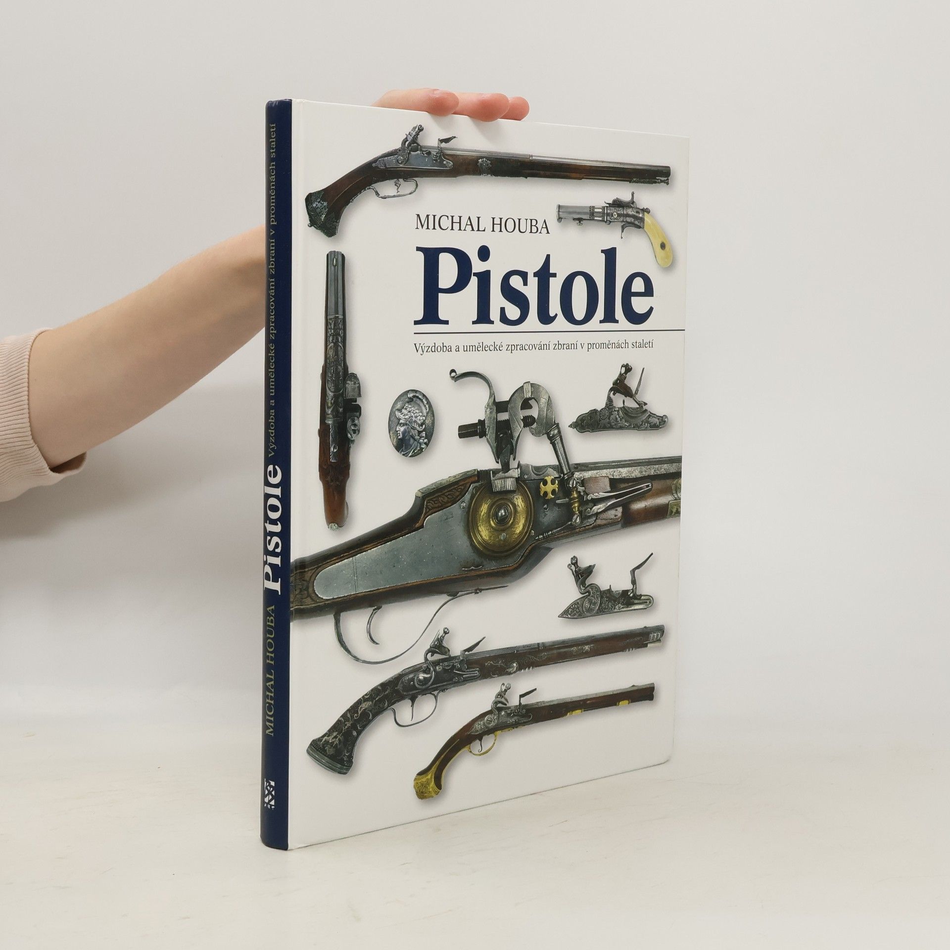 Michal Houba Pistole: Výzdoba a umělecké zpracování zbraní v proměnách staletí
