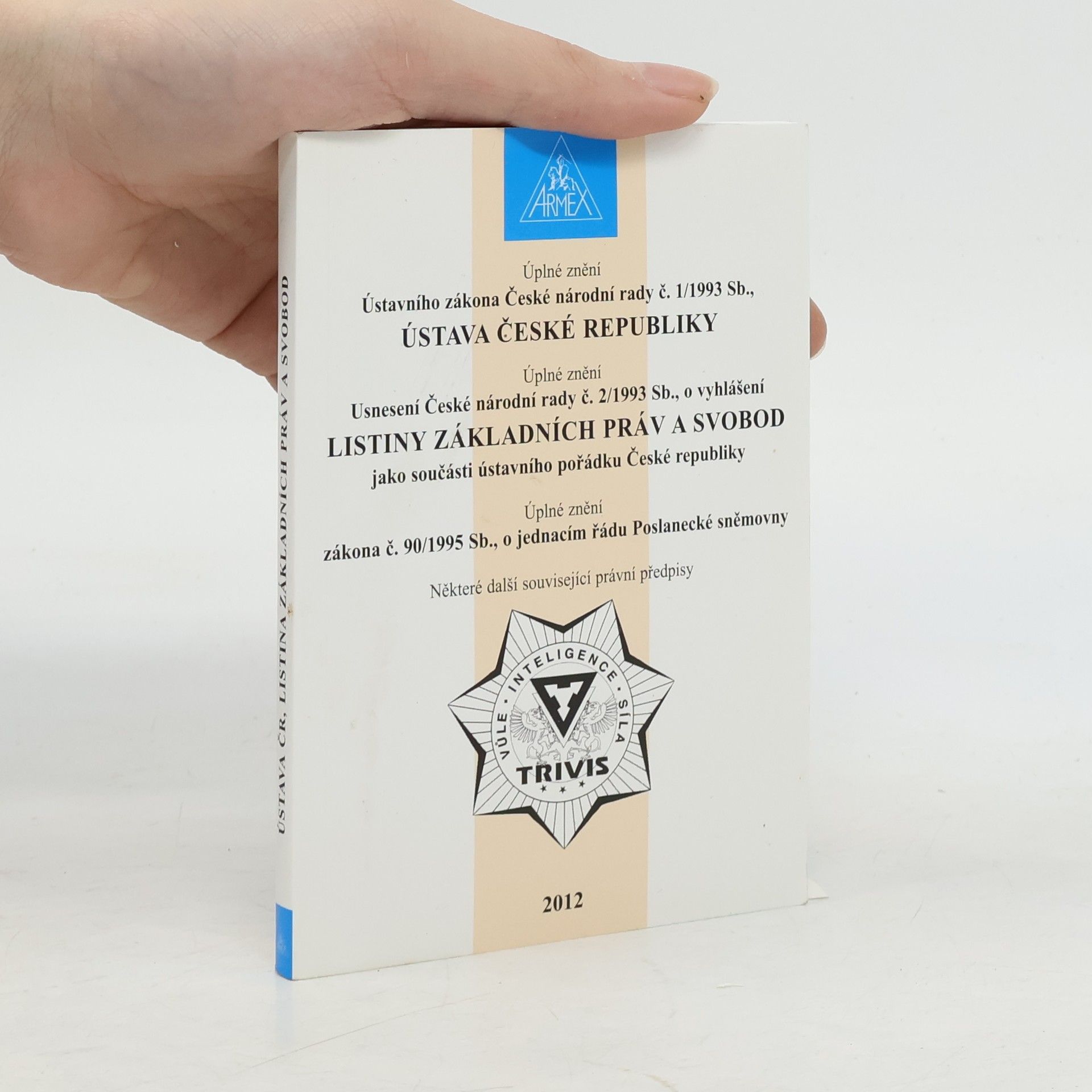 Česko Úplné znění Ústavního zákona České národní rady č. 1/1993 Sb., Ústava České republiky