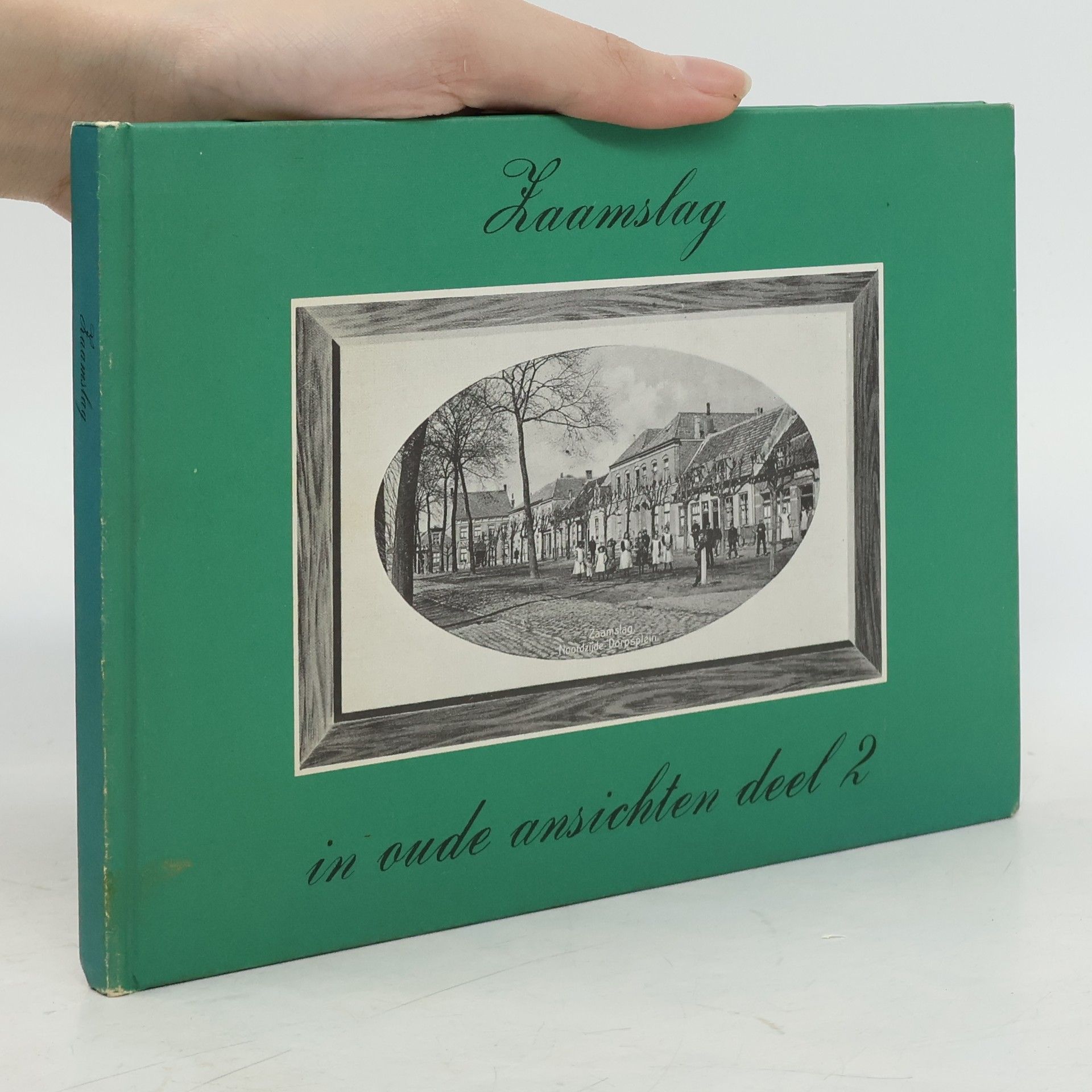 Auteurscollectief Kaamslag in oude ansichten deel 2