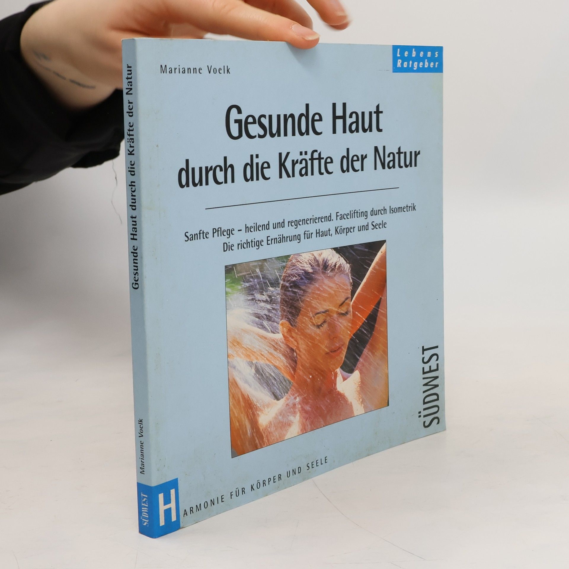 Marianne J. Voelk Gesunde Haut durch die Kräfte der Natur