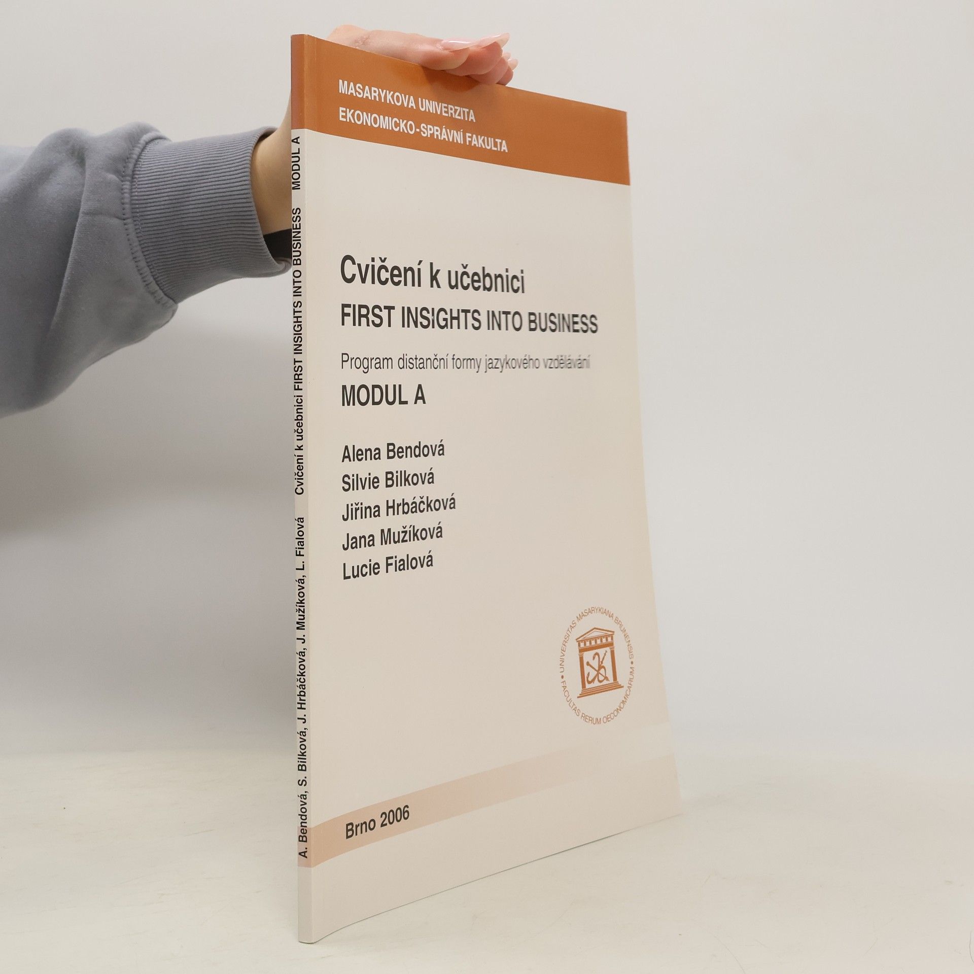 Alena Bendová Cvičení k učebnici First Insights into Business.