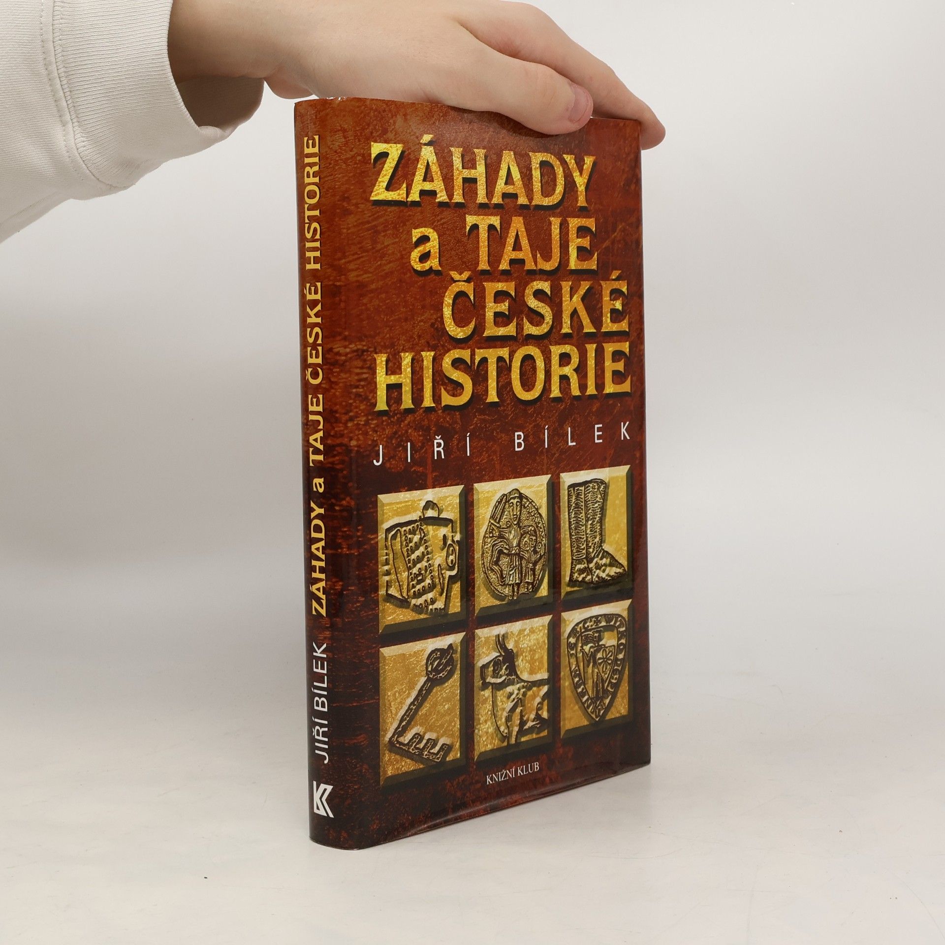 Jiří Bílek Záhady a taje české historie