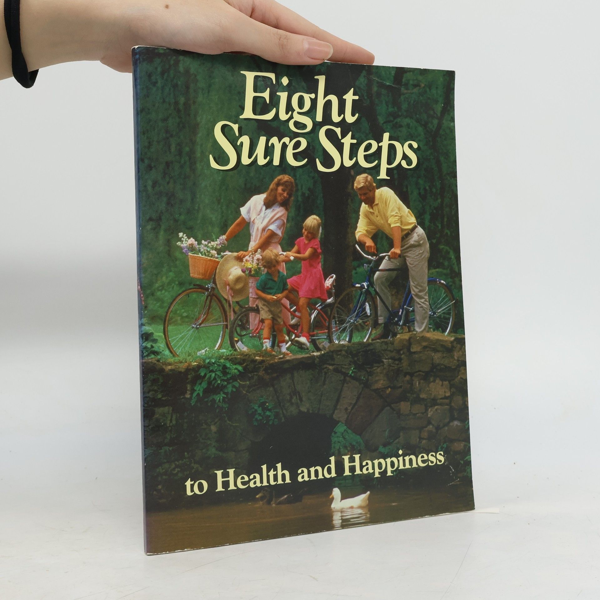 Lucile H. Jones Eight Sure Steps to Health and Happiness