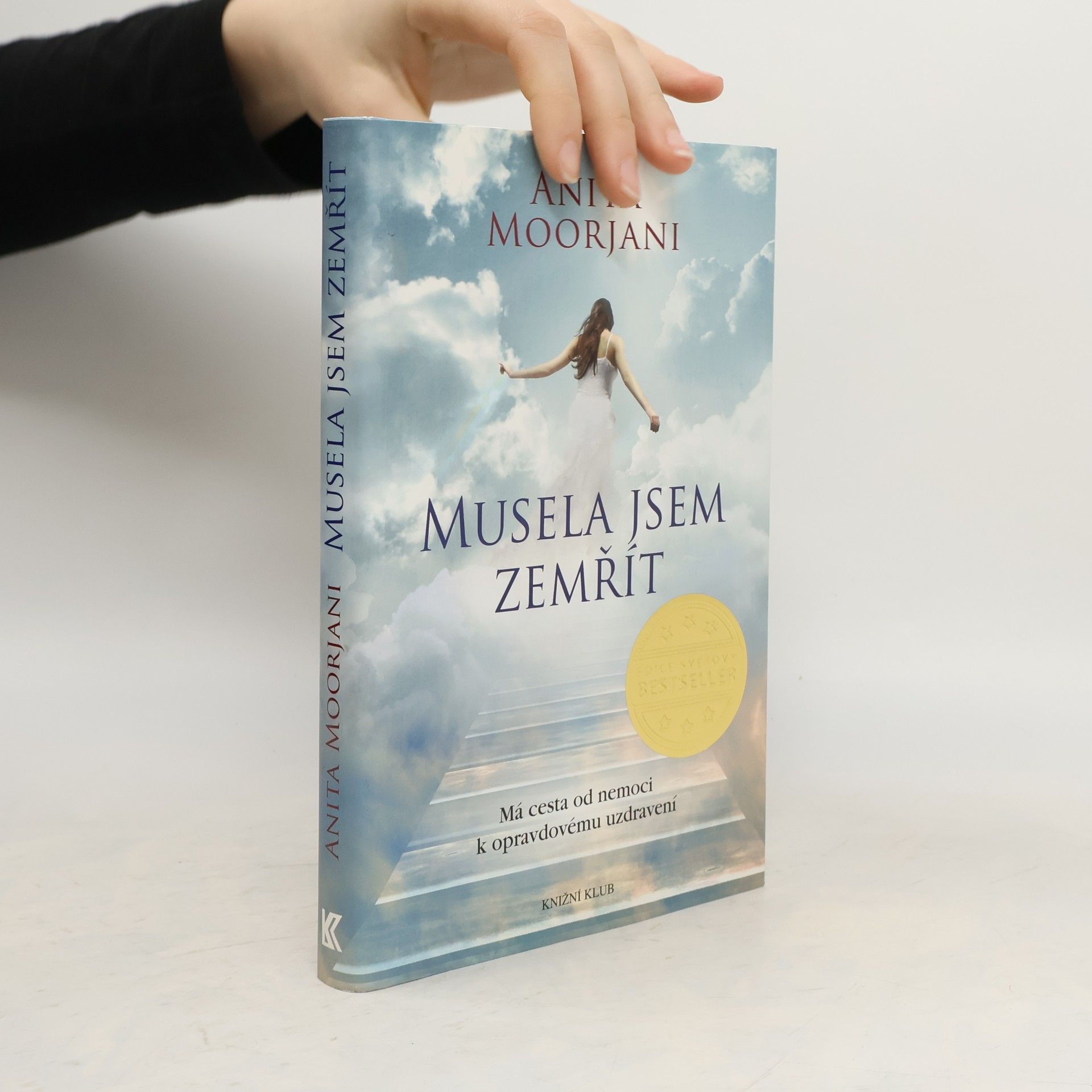 Anita Moorjani Musela jsem zemřít