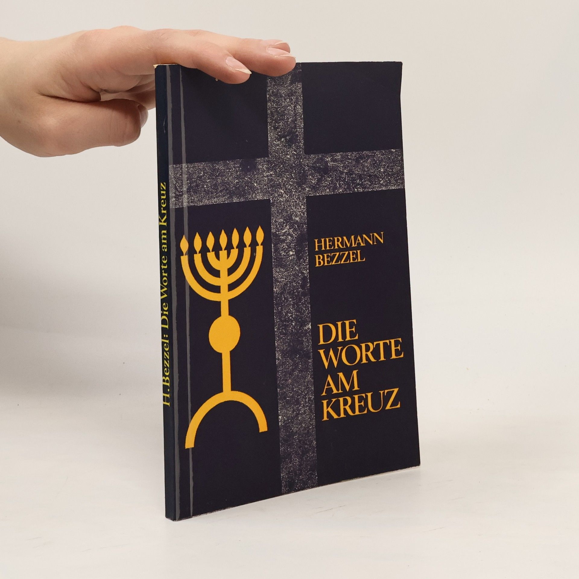 Hermann von Bezzel Die Worte am Kreuz