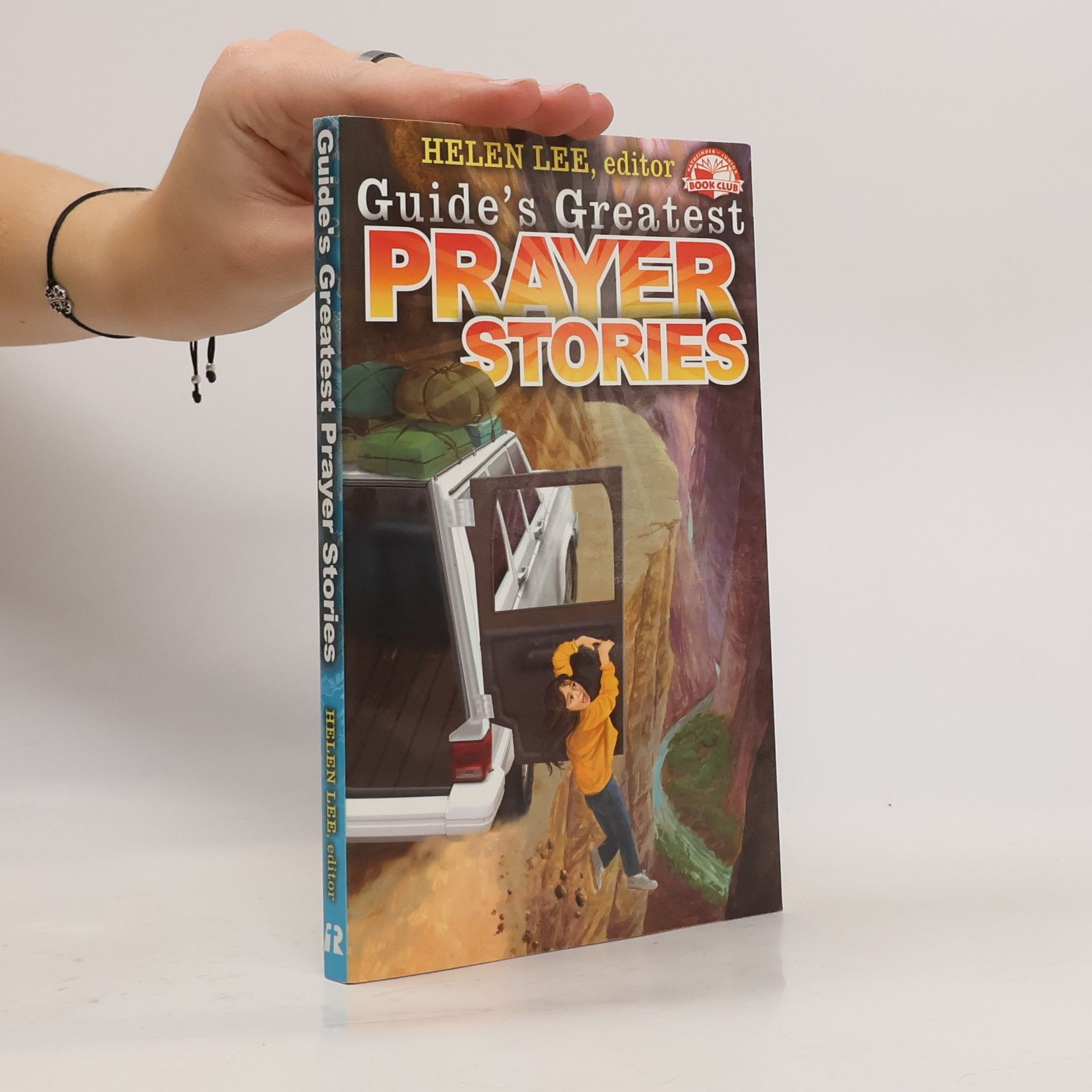Helen Lee Guide's Greatest Prayer Stories